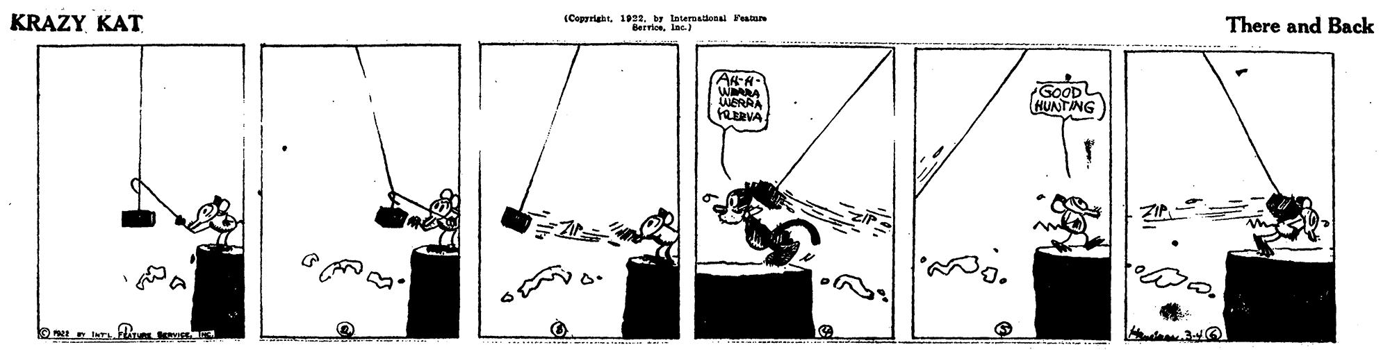 Line art OCR: KRAZY KAT (Copyrightby Laternational Vestae Berrios. Inc.) There and Back WARA WERAA FRERVA GOOD HUNTING KRAZY KAT (Copyrightby Laternational Vestae Berrios. Inc.) There and Back WARA WERAA FRERVA GOOD HUNTING