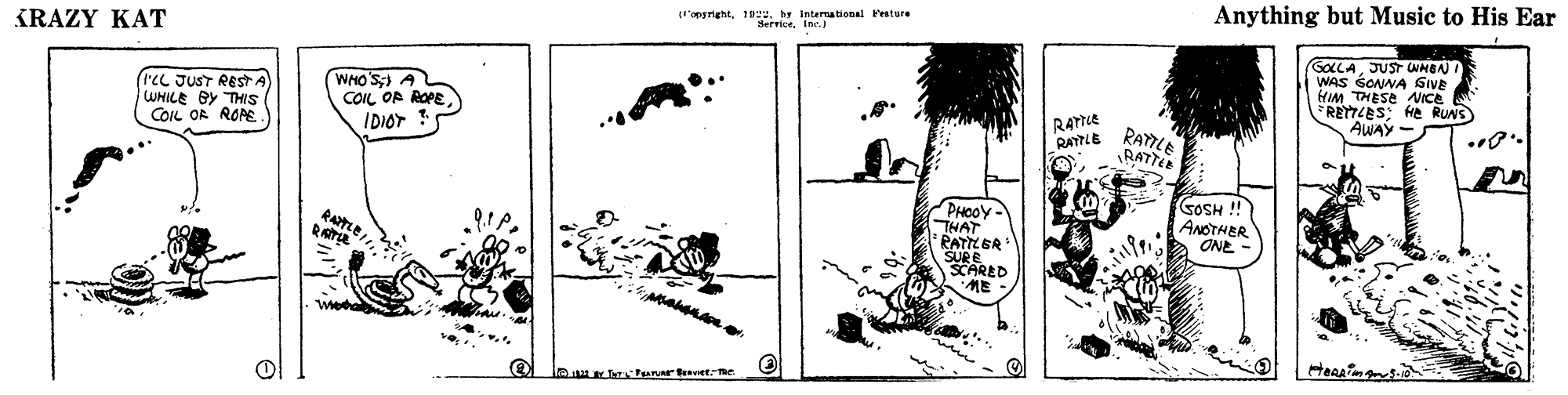 Slope OCR: KRAZY KAT 'angraht1D. hr Interational eture Anything but Music to His Ear (ICL JUST RESTA WHILE BY THIS COIL OR ROPE WHO'S A COIL OP ROPE GOLLAJUST WHBAN I WAS SONNA SIVE HIM THESE RE VIce AWAY - He RUNS IDIOT RAe RAYE RALE RATTER THAT RATTLER SURE GOSH ! ANOTHER ONE Imuu rPunU et. Te KRAZY KAT 'angraht1D. hr Interational eture Anything but Music to His Ear (ICL JUST RESTA WHILE BY THIS COIL OR ROPE WHO'S A COIL OP ROPE GOLLAJUST WHBAN I WAS SONNA SIVE HIM THESE RE VIce AWAY - He RUNS IDIOT RAe RAYE RALE RATTER THAT RATTLER SURE GOSH ! ANOTHER ONE Imuu rPunU et. Te