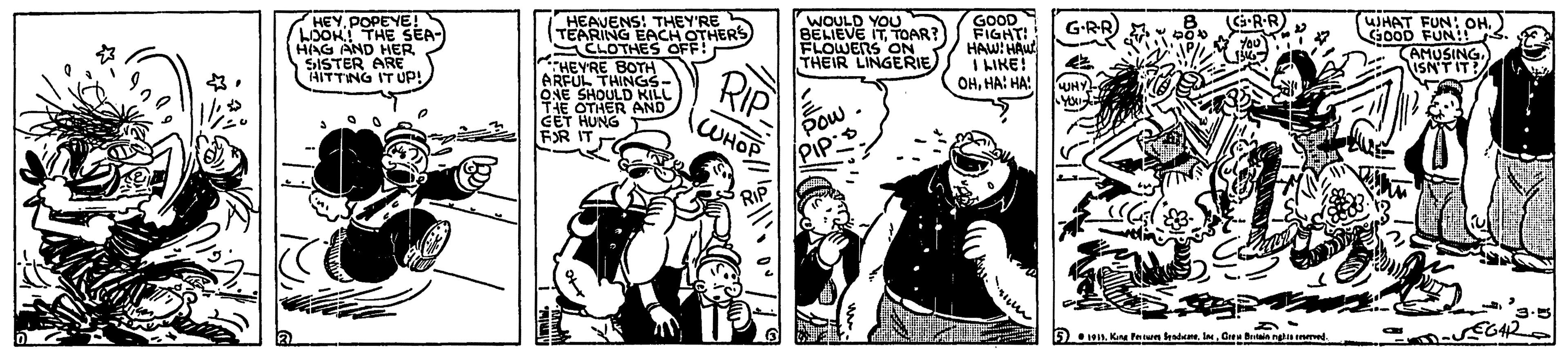 Drawing OCR: HEAVENS! THEY'RE TEARING EACH OTHERS SCLOTHES OFF: HEYRE BOTH ARFUL THINGS ONE SHOULD KILL THE OTHER AND GET HUNG FR IT HEYPOPEYE! LOOK THE SEA- HING AND SISTER APER WOULD YOU BELIEVE ITTOAR? FLOWERS ON THEIR LINGERIE GOOD FIGHT! HAW! HAu UKE! GRR UJHAT FUN: OH.) GOOD FUN D CAMUSINGHITTING IT UP! ISN'TIT RIP WHOP OHHA: HA! UNY Pow /PIP e1. Kn Fntwn lesdene. In. OBs ngl nved. HEAVENS! THEY'RE TEARING EACH OTHERS SCLOTHES OFF: HEYRE BOTH ARFUL THINGS ONE SHOULD KILL THE OTHER AND GET HUNG FR IT HEYPOPEYE! LOOK THE SEA- HING AND SISTER APER WOULD YOU BELIEVE ITTOAR? FLOWERS ON THEIR LINGERIE GOOD FIGHT! HAW! HAu UKE! GRR UJHAT FUN: OH.) GOOD FUN D CAMUSINGHITTING IT UP! ISN'TIT RIP WHOP OHHA: HA! UNY Pow /PIP e1. Kn Fntwn lesdene. In. OBs ngl nved.