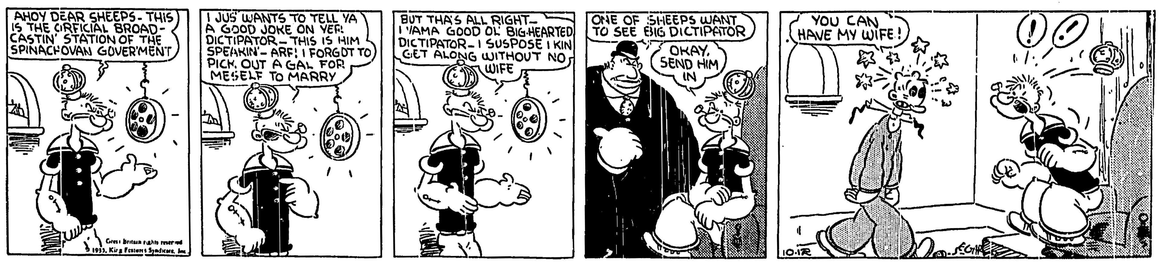 Drawing OCR: AHOY DEAR SHEEPS. THIS I JUS WANTS TO TELL YA A GOOD JOKE ON YER DICTIPATOR- THIS IS HIM SPEAKIN'- ARF: I FORGOT TO PICHOUT A GAL FOR MESELF TO MARRY BUT THAS ALL RIGHT- IAMA GOOD OL BIGHEARTED DICTIPATOR-I SUSPOSE I KIN GET ALONG WITHOUT NO WIFE ONE OF SHEEPS WANT TO SEE EIG DICTIPATOR OKAY. SEND HIM IN ORFICIAL BROAD- aSTIN STATION OF THE YOU CAN HAVE MY WIFE ! SPINACHOVAN GOVER MENTr Grmbta mer 19i1K fensa 10-1R AHOY DEAR SHEEPS. THIS I JUS WANTS TO TELL YA A GOOD JOKE ON YER DICTIPATOR- THIS IS HIM SPEAKIN'- ARF: I FORGOT TO PICHOUT A GAL FOR MESELF TO MARRY BUT THAS ALL RIGHT- IAMA GOOD OL BIGHEARTED DICTIPATOR-I SUSPOSE I KIN GET ALONG WITHOUT NO WIFE ONE OF SHEEPS WANT TO SEE EIG DICTIPATOR OKAY. SEND HIM IN ORFICIAL BROAD- aSTIN STATION OF THE YOU CAN HAVE MY WIFE ! SPINACHOVAN GOVER MENTr Grmbta mer 19i1K fensa 10-1R