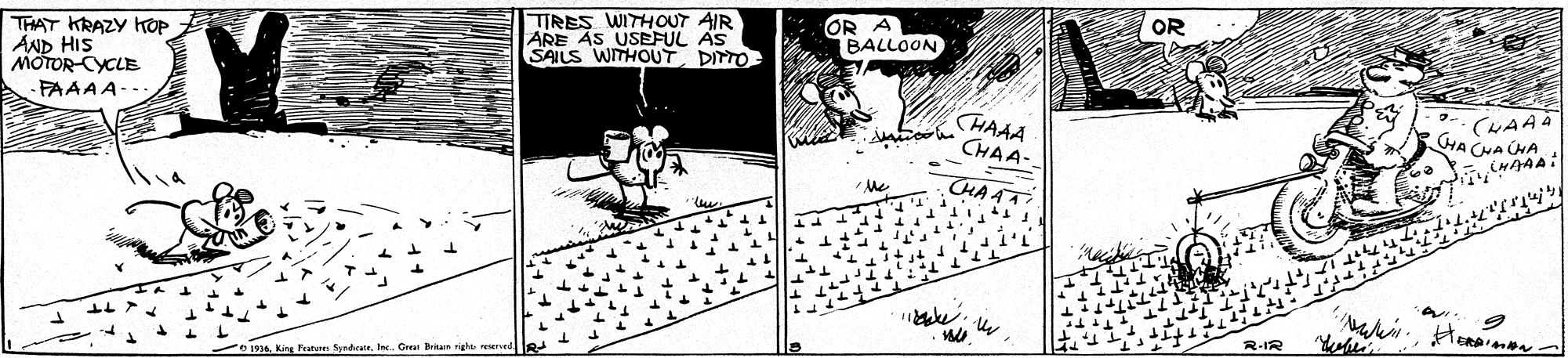 Comics OCR: TIRES WITHOUT AIR ARE AS USEFUL AS SAILS WITHOUT DITTO OR OR A BALLOON THAT KRAZY KOP AND HIS MOTORCYCLE (NAA4 HA CHA HA FAAAA-- HAAA CHAA- R-IR Great Britan King Fratu fyndat TIRES WITHOUT AIR ARE AS USEFUL AS SAILS WITHOUT DITTO OR OR A BALLOON THAT KRAZY KOP AND HIS MOTORCYCLE (NAA4 HA CHA HA FAAAA-- HAAA CHAA- R-IR Great Britan King Fratu fyndat
