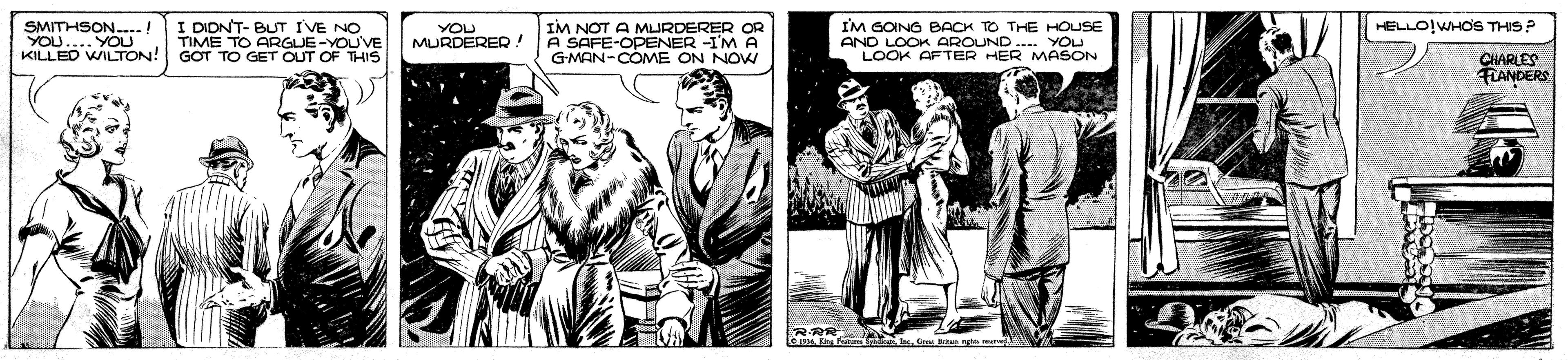 Beard OCR: I DIDNT- BUT IVE NO TIME TO ARGUE-YOU'VE GOT TO GET OUT OF THIS IM NOT A MLURDERER OR A SAFE-OPENER -I'M A G-MAN-CÓME ON NOW I'M GOINO BACK TO THE HOUSE AND LOOK AROUND.. YOU LOOK AFTER HER MASON HELLO!WHOS THIS? SMITHSON.. YOU.... YOU KILLED WILTON! YOU MURDERER CHARLES FLANCERS e em G ngme I DIDNT- BUT IVE NO TIME TO ARGUE-YOU'VE GOT TO GET OUT OF THIS IM NOT A MLURDERER OR A SAFE-OPENER -I'M A G-MAN-CÓME ON NOW I'M GOINO BACK TO THE HOUSE AND LOOK AROUND.. YOU LOOK AFTER HER MASON HELLO!WHOS THIS? SMITHSON.. YOU.... YOU KILLED WILTON! YOU MURDERER CHARLES FLANCERS e em G ngme