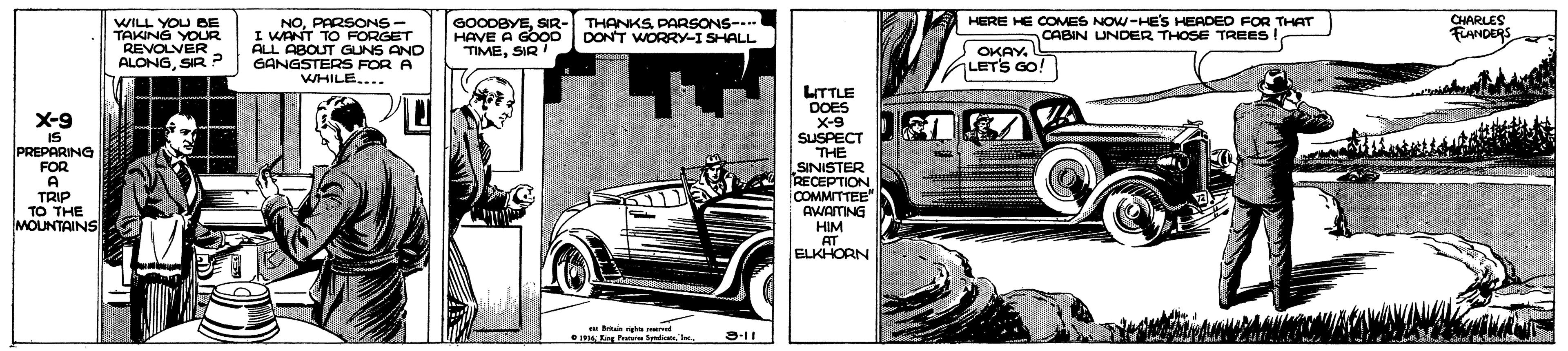 Automotive tire OCR: HERE HE COMES NOW-HES HEADED FOR THAT CHARLES FLANDERS WILL YOU DOE TAKING YOUR . NOPARSONS- I WANT TO FORGET ALL ABOUT GUNS AND GANGSTERS FOR A WHILE.... GOODBYEPARSONS-.. HAVE A GOOD TIMESIR REVOLVER ALONGSIR P DON'T WORRY-I SHALL OKAY. LETS GO! CABIN UNDER THOSE TREES! . LITTLE DOES X-9 SUSPECT THE SINISTER RECEPTION COMMITTEE" AWATNG HIM AT ELKHORN X-9 is IS PREPARING FOR A TRIP TO THE MOUNTAINS an er e I ang t Sydi I HERE HE COMES NOW-HES HEADED FOR THAT CHARLES FLANDERS WILL YOU DOE TAKING YOUR . NOPARSONS- I WANT TO FORGET ALL ABOUT GUNS AND GANGSTERS FOR A WHILE.... GOODBYESIR- THANKSPARSONS-.. HAVE A GOOD TIMESIR REVOLVER ALONGSIR P DON'T WORRY-I SHALL OKAY. LETS GO! CABIN UNDER THOSE TREES! . LITTLE DOES X-9 SUSPECT THE SINISTER RECEPTION COMMITTEE" AWATNG HIM AT ELKHORN X-9 is IS PREPARING FOR A TRIP TO THE MOUNTAINS an er e I ang t Sydi I