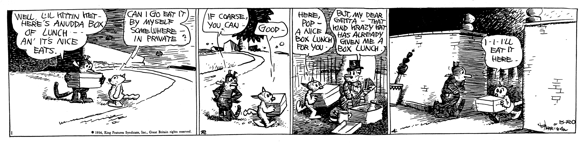 Illustration OCR: WELLLIL KITTIN IET HERE'S ANUDDA BOXOF LUNCH - AN' ITS NICE EATS. CAN I GO EAT IT By MYSELF SOMEWHERE IN PRIVATE BUTMY DEAR GATITA- THAT KIND HRAZY AT HAS ALRÉADY BOx LUNCH GIVEN ME A HEREPOP A NICE IF COARSEYou CAN - GOOD FOR YOU- BOx LUNCH EAT IT HERE ww. B-RO 1916Gre Beitin rights seerved. WELLLIL KITTIN IET HERE'S ANUDDA BOXOF LUNCH - AN' ITS NICE EATS. CAN I GO EAT IT By MYSELF SOMEWHERE IN PRIVATE BUTMY DEAR GATITA- THAT KIND HRAZY AT HAS ALRÉADY BOx LUNCH GIVEN ME A HEREPOP A NICE IF COARSEYou CAN - GOOD FOR YOU- BOx LUNCH EAT IT HERE ww. B-RO 1916King Festures SndicateGre Beitin rights seerved.