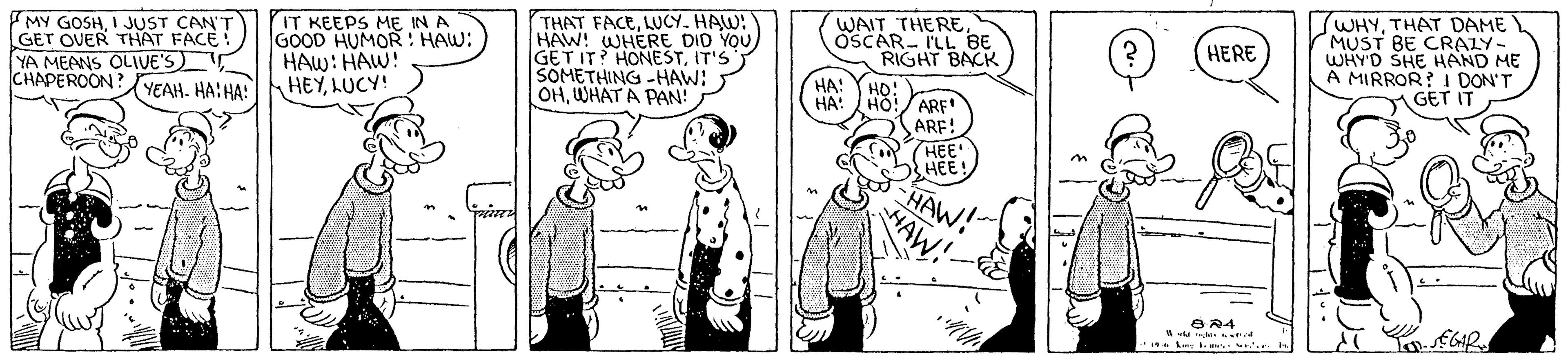 Gesture OCR: MY GOSHI JUST CAN'T GET OVER THAT FACE! YA MEANS OLIVE'S) CHAPEROON? YEAHLUCY! IT KEEPS ME IN A GOOD HUMOR : HAW: HAW: HAW! THAT FACELUCY. HAW: HAW! WHERE DID YOU GET IT? HONESTIT'S' SOMETHING -HAW: OHWHAT A PAN! WAIT THEREOSCAR- I'LL BE RIGHT BACK (WHYTHAT DAME MUST BE CRALY- WHYD SHE HAND ME A MIRROR? I DON'T GET IT HERE HA! ??" ?? ARF ARF! HEE' HEE! HAW! MY GOSHI JUST CAN'T GET OVER THAT FACE! YA MEANS OLIVE'S) CHAPEROON? YEAHHAIHA HEYLUCY! IT KEEPS ME IN A GOOD HUMOR : HAW: HAW: HAW! THAT FACELUCY. HAW: HAW! WHERE DID YOU GET IT? HONESTIT'S' SOMETHING -HAW: OHWHAT A PAN! WAIT THEREOSCAR- I'LL BE RIGHT BACK (WHYTHAT DAME MUST BE CRALY- WHYD SHE HAND ME A MIRROR? I DON'T GET IT HERE HA! ??" ?? ARF ARF! HEE' HEE! HAW!