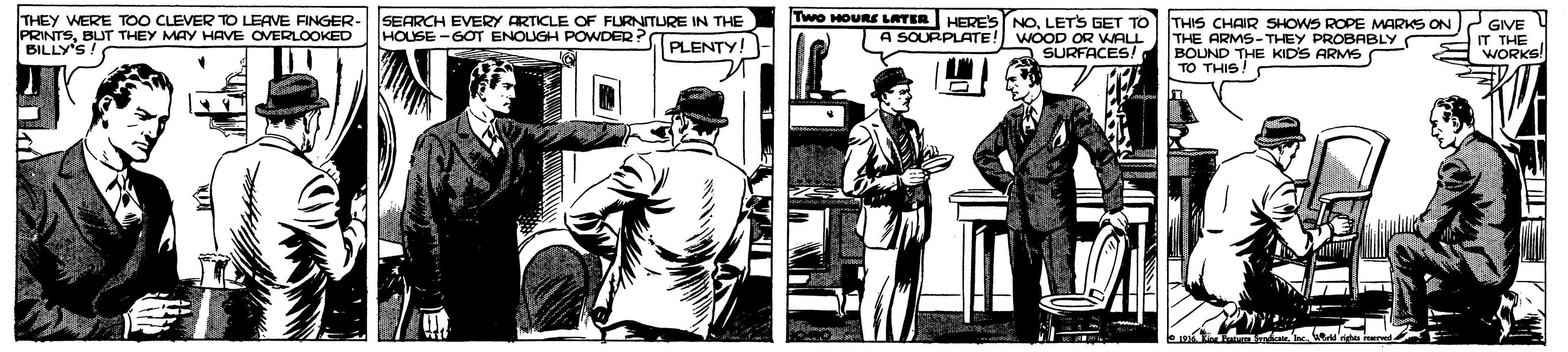 Sleeve OCR: Two HOURS LATER HERE'S NOLETS GET TO THEY WERE TOO CLEVER TO LEAVE FINGER- PRINTSBUT THEY MAY HAVE OVERLOOKED BILLY'S! SEARCH EVERY ARTICLE OF FURNITURE IN THE HOUSE -GOT ENOUGH POWDER THIS CHAIR SHOWS ROPE MARKS ON THE ARMS-THEY PROBABLY BOUND THE KIDS ARMS TO THIS! GIVE IT THE WORKS! PLENTY! A SOURPLATE! WOOD OR WALL SURFACES! Two HOURS LATER HERE'S NOLETS GET TO THEY WERE TOO CLEVER TO LEAVE FINGER- PRINTSBUT THEY MAY HAVE OVERLOOKED BILLY'S! SEARCH EVERY ARTICLE OF FURNITURE IN THE HOUSE -GOT ENOUGH POWDER THIS CHAIR SHOWS ROPE MARKS ON THE ARMS-THEY PROBABLY BOUND THE KIDS ARMS TO THIS! GIVE IT THE WORKS! PLENTY! A SOURPLATE! WOOD OR WALL SURFACES!