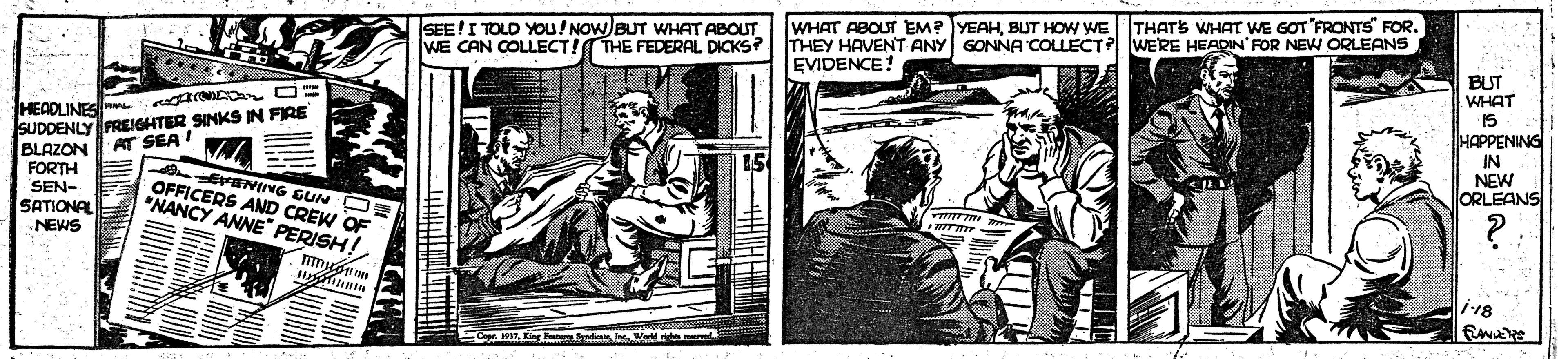 Motor vehicle OCR: SEE!I TOLD YOu! NOW BUT WHAT ABOUT WE CAN COLLECT!THE FEDERAL DICKS? WHAT ABOUT EM? YEAHBUT HOW WE THEY HAVENT ANY GONNA COLLECT? WERE HEADIN FOR NEW ORLEANS EVIDENCE! THATE WHAT WE GOT FRONTS FOR. BUT WHAT IS HAPPENING HEADLINES SUDDENLY PREIGHTER SINKS IN FIRE BLAZON FORTH SEN- SATIONAL AT SEA! EVENING GUN O OFFICERS AND CREW OF IN NEW ORLEANS "NANCY ANNE" PERISH! NEWS i18ing W d SEE!I TOLD YOu! NOW BUT WHAT ABOUT WE CAN COLLECT!THE FEDERAL DICKS? WHAT ABOUT EM? YEAHBUT HOW WE THEY HAVENT ANY GONNA COLLECT? WERE HEADIN FOR NEW ORLEANS EVIDENCE! THATE WHAT WE GOT FRONTS FOR. BUT WHAT IS HAPPENING HEADLINES SUDDENLY PREIGHTER SINKS IN FIRE BLAZON FORTH SEN- SATIONAL AT SEA! EVENING GUN O OFFICERS AND CREW OF IN NEW ORLEANS "NANCY ANNE" PERISH! NEWS i18ing W d