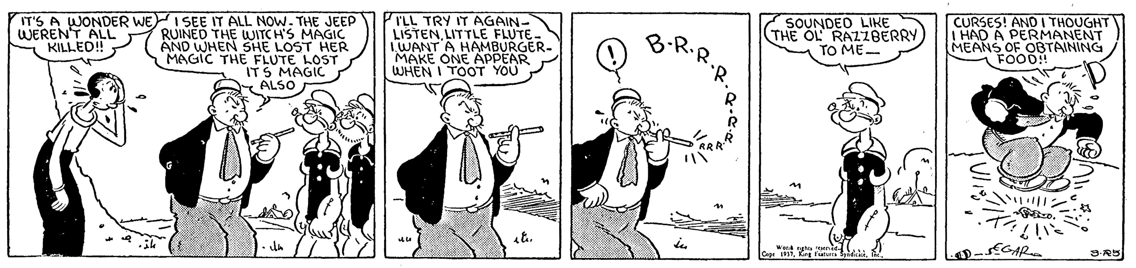 Parallel OCR: ILL TRY IT AGAIN- LISTENLITTLE FLUTE. LWANT A HAMBURGER- MAKE ONE APPEAR WHEN I TOOT YOU SOUNDEO LIKE THE OL RAZZBERRY TO ME- CURSES! AND | THOUGHT HAD A PERMANENT MEANS OF OBTAINING FOOD! IT'S A WONDER WEI SEE IT ALL NOW. THE JEEP WERENT ALL KILLED! RUINED THE WUITCH'S MAGIC AND WHEN SHE LOST HER MAGIC THE FLUTE LOST ITS MAGIC ALSO ? EGAR 17?? ILL TRY IT AGAIN- LISTENLITTLE FLUTE. LWANT A HAMBURGER- MAKE ONE APPEAR WHEN I TOOT YOU SOUNDEO LIKE THE OL RAZZBERRY TO ME- CURSES! AND | THOUGHT HAD A PERMANENT MEANS OF OBTAINING FOOD! IT'S A WONDER WEI SEE IT ALL NOW. THE JEEP WERENT ALL KILLED! RUINED THE WUITCH'S MAGIC AND WHEN SHE LOST HER MAGIC THE FLUTE LOST ITS MAGIC ALSO ? EGAR 17 ??
