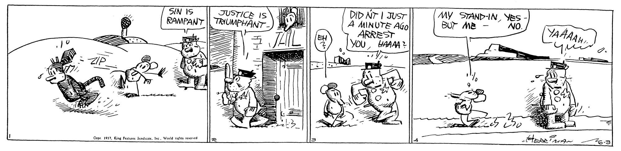 Line OCR: DID NT I JUST A MINUTE AGOl ARREST YOUHAAAA : JUSTICE IS My STAND-INYES BUT Me - SIN IS NO. RAMPANT TRIUMPHANT- YAAAAH JILO Cepe. 1917. King Peunues Sendcan. IneWorld nghtn reerved DID NT I JUST A MINUTE AGOl ARREST YOUHAAAA : JUSTICE IS My STAND-INYES BUT Me - SIN IS NO. RAMPANT TRIUMPHANT- YAAAAH JILO Cepe. 1917. King Peunues Sendcan. IneWorld nghtn reerved