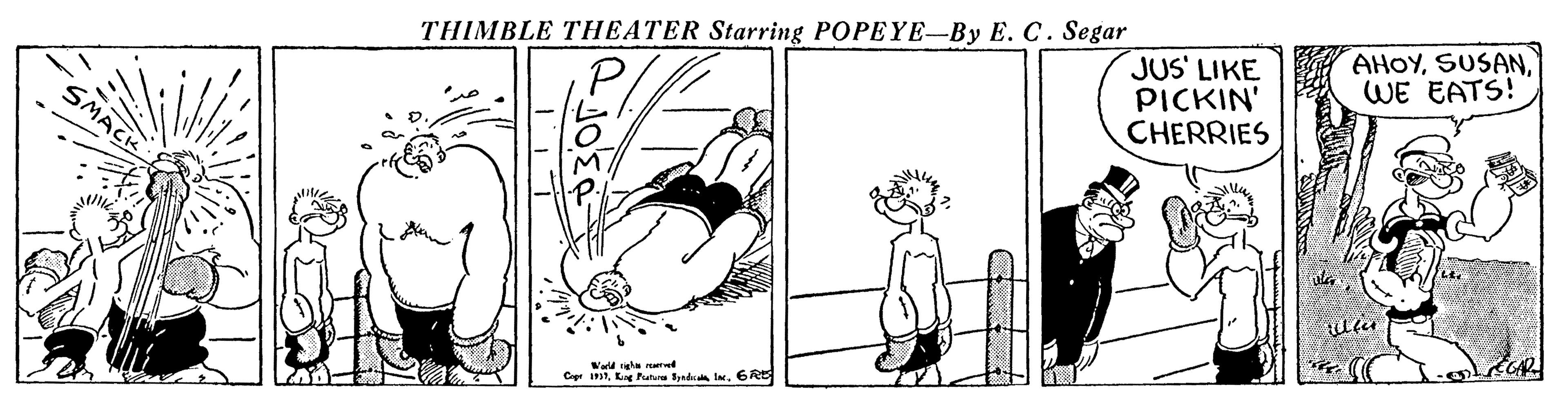 Drawing OCR: THIMBLE THEATER Starring POPEYE-By E. C. Segar JUS' LIKE PICKIN' CHERRIES AHOYWE EATS! Va gha rearrvel Cogt 19316RE THIMBLE THEATER Starring POPEYE-By E. C. Segar JUS' LIKE PICKIN' CHERRIES AHOYWE EATS! Va gha rearrvel Cogt 1931Lg Pu ynda Iw
