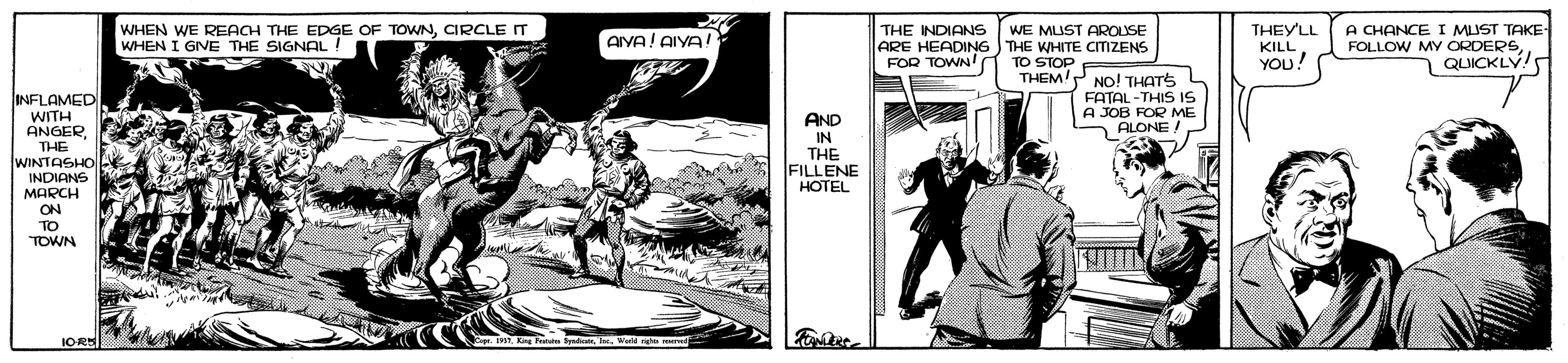 Font OCR: WHEN WE REACH THE EDGE OF TOWNCIRCLE IT WHEN I GIVE THE SIGNAL THE INDIANS ARE HEADING FOR TOWN! WE MUST AROLSE THE WHITE CITIZENS THEYLL . LL?K YOU! A CHANCE I MUST TAKE- FOLLOW MY ORDERSQUICKLY! AIYA! AIYA! TO STOP THEM'P NO! THATS FATAL -THIS IS A JOB FOR ME ALONE ! INFLAMED WITH ANGERTHE WINTASHO INDIANS MARCH AND IN THE FILLENE ?OTEL ON TO TOWN WHEN WE REACH THE EDGE OF TOWNCIRCLE IT WHEN I GIVE THE SIGNAL THE INDIANS ARE HEADING FOR TOWN! WE MUST AROLSE THE WHITE CITIZENS THEYLL . LL?K YOU! A CHANCE I MUST TAKE- FOLLOW MY ORDERSQUICKLY! AIYA! AIYA! TO STOP THEM'P NO! THATS FATAL -THIS IS A JOB FOR ME ALONE ! INFLAMED WITH ANGERTHE WINTASHO INDIANS MARCH AND IN THE FILLENE ?OTEL ON TO TOWN
