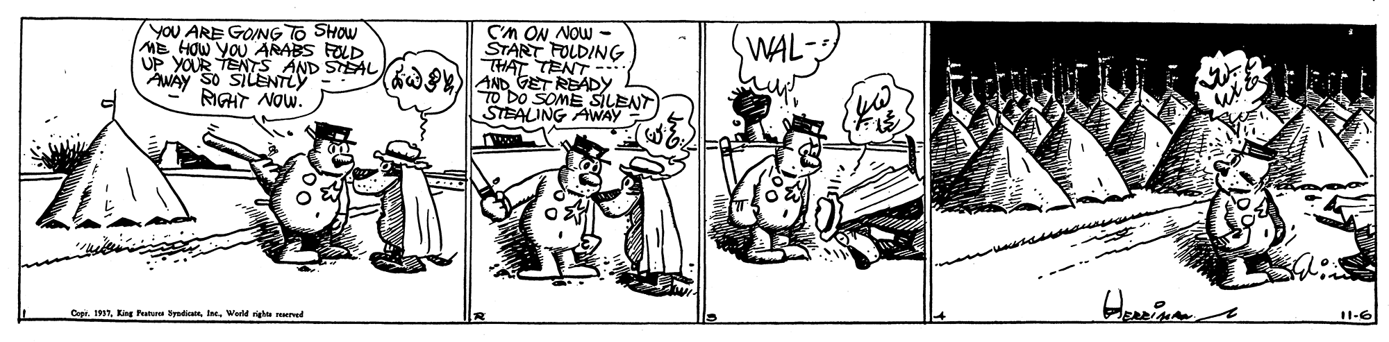 Art OCR: C'M ON NOW - ŠTART FOLDING THAT TENT-- (a AND GET READY TO DO SOME SÍLENT STEAUNG AWAY YOU ARE GOING TO SHOW MB HOW YOU ARABS FLD WAL UP YOUR TENTS AND SEAL AWAY SO SILENTLY RIGHT NOW. Cepr. 197Warld riga reserved C'M ON NOW - ŠTART FOLDING THAT TENT-- (a AND GET READY TO DO SOME SÍLENT STEAUNG AWAY YOU ARE GOING TO SHOW MB HOW YOU ARABS FLD WAL UP YOUR TENTS AND SEAL AWAY SO SILENTLY RIGHT NOW. Cepr. 197King Pata byadicnWarld riga reserved