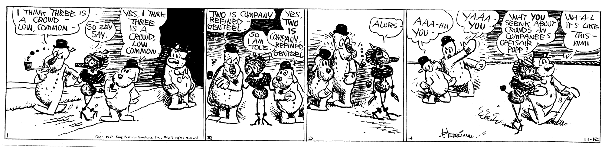 Monochrome OCR: WAT YOU SEENK ABUUT its LITE CRONDS AN CUMPANEE S OFFISAIR POPP WHAL YAAA YOU YBS TWO IS | AM REFINED GENTEEL TWO IS COMPANY REFINED GENTEE AAA-HH YOU | THING THREE IS A CROWD LOW COMMON YESI THIN THREE IS A CROUDLOW COMMON ALORS This- (So ZEy ŠAY. COMPANY So NIMI TOLE 11-16 Cape 1I. Wuld nghs ved WAT YOU SEENK ABUUT its LITE CRONDS AN CUMPANEE S OFFISAIR POPP WHAL YAAA YOU YBS TWO IS | AM REFINED GENTEEL TWO IS COMPANY REFINED GENTEE AAA-HH YOU | THING THREE IS A CROWD LOW COMMON YESI THIN THREE IS A CROUDLOW COMMON ALORS This- (So ZEy ŠAY. COMPANY So NIMI TOLE 11-16 Cape 1King Fraes SpdI. Wuld nghs ved