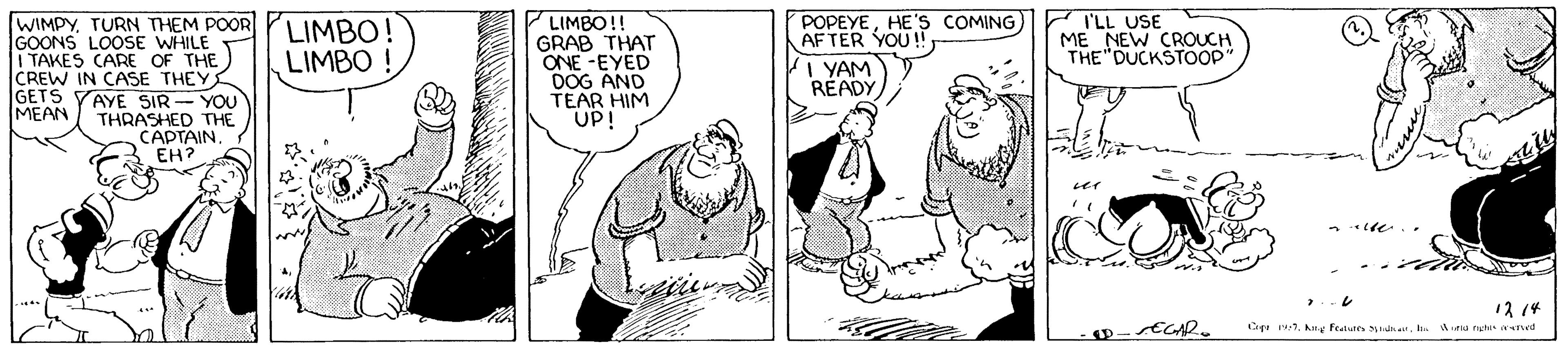 Human OCR: POPEYEHE'S COMING AFTER YOU! I'LL USE ME NEW CROUCH THE DUCKSTOOP WIMPYTURN THEM POOR PLIMBO! GOONS LOOSE WHILE TAKES CARE OF THE CREW IN CASE THEY GETS YAYE SIR- YOU THRASHED THE CAPTAINEH? LIMBO!! GRAB THAT ONE -EYED DOG AND TEAR HIM UP! LIMBO ! VI YAM READY MEAN ser 12 14 Ce 191. Kug Featureh. Aieia ruchis oed ? POPEYEHE'S COMING AFTER YOU! I'LL USE ME NEW CROUCH THE DUCKSTOOP WIMPYTURN THEM POOR PLIMBO! GOONS LOOSE WHILE TAKES CARE OF THE CREW IN CASE THEY GETS YAYE SIR- YOU THRASHED THE CAPTAINEH? LIMBO!! GRAB THAT ONE -EYED DOG AND TEAR HIM UP! LIMBO ! VI YAM READY MEAN ser 12 14 Ce 191. Kug Featureh. Aieia ruchis oed ?