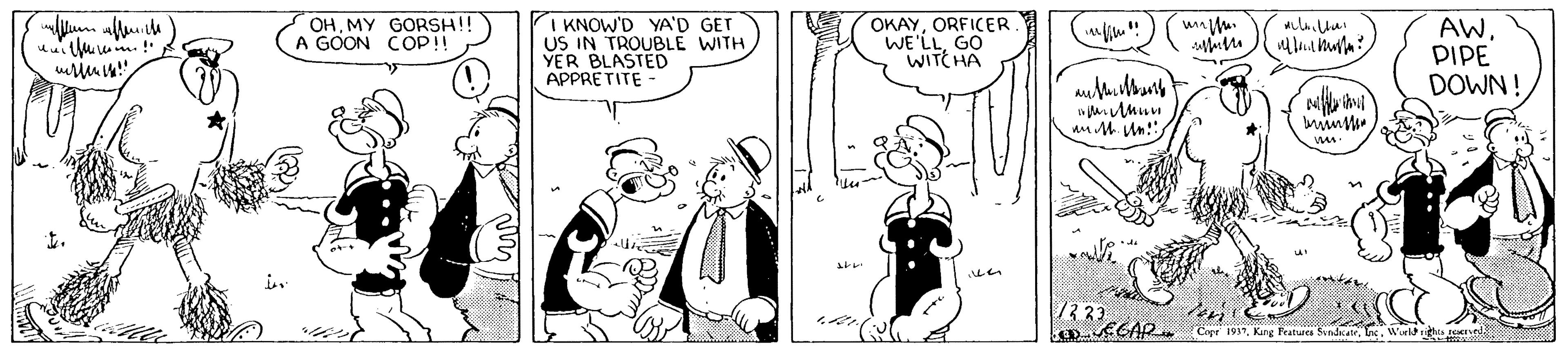 Jaw OCR: I KNOW'D YA'D GET US IN TROUBLE WITH YER BLASTED APPRETITE OKAYORFICER WE'LLGO WITC HA OHMY GORSH!! A GOON COP!! AWPIPE DOWN ! ? /3 33 Kung Features SvadkateWueldrhs I KNOW'D YA'D GET US IN TROUBLE WITH YER BLASTED APPRETITE OKAYORFICER WE'LLGO WITC HA OHMY GORSH!! A GOON COP!! AWPIPE DOWN ! ? /3 33 Kung Features Svadkate