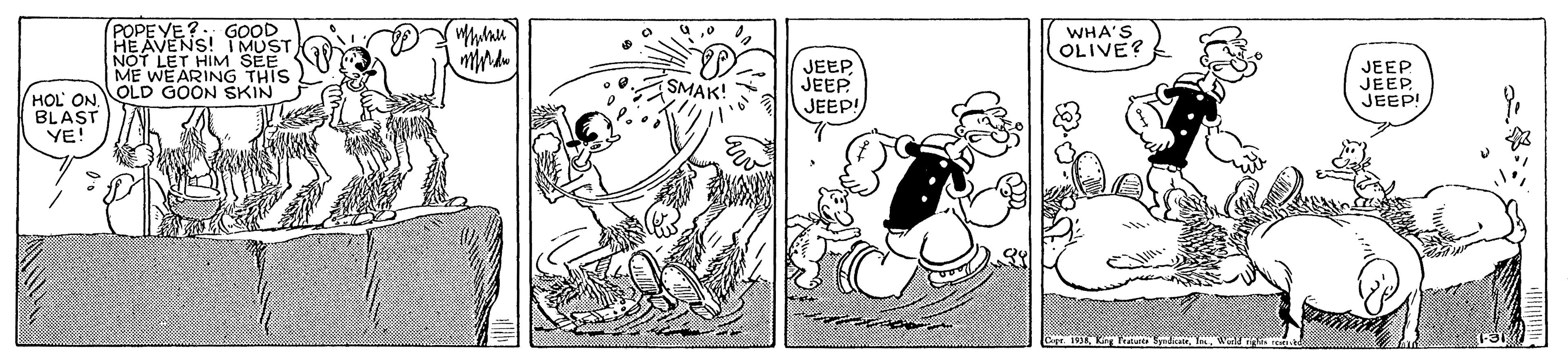Monochrome OCR: POPEVE?. GOOD HE AVENS! IMUST NOT LET HIM SEE ME WEARING THIS WHA'S OLIVE? JEEPJEEP JEEP! JEEP JEEP JEEP! SMAK! HOL ONOLD GOON SKIN BLAST YE POPEVE?. GOOD HE AVENS! IMUST NOT LET HIM SEE ME WEARING THIS WHA'S OLIVE? JEEPJEEP JEEP! JEEP JEEP JEEP! SMAK! HOL ONOLD GOON SKIN BLAST YE