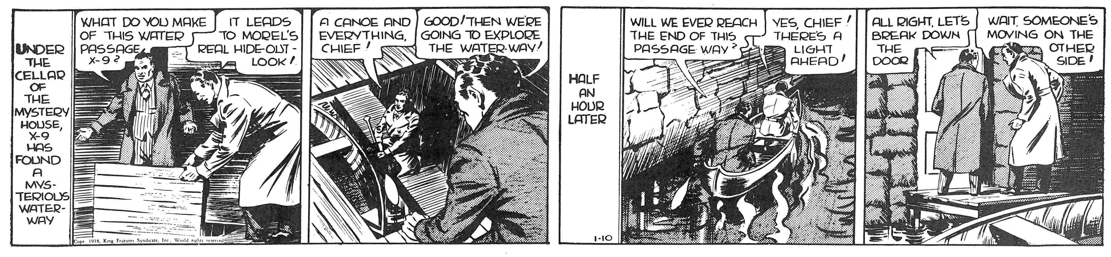 Comics OCR: A CANOE AND GOOD/THEN WERE EVERYTHINGGOING TO EXPLORE CHIEF ! WAITSOMEONE'S IT LEADS TO MOREL'S REAL HIDE-OLDT - A LOOK! WILL WE EVER REACH VESCHIEF ! THE END OF THIS PASSAGE WAY ALL RIGHTLETS BREAK DOWN WHAT DO YOLU MAKE OF THIS WATER ST THERES A MOVING ON THE UNDER PASSAGE X-92 THE WATER WAY! A OTHER SIDE! THE LIGHT AHEAD! DO00 THE CELLAR OF THE MYSTERY HOUSEX-9 HAS FOUND A MVS- TERIOUS WATER- WAY HALF AN HOUR LATER 1-10 A CANOE AND GOOD/THEN WERE EVERYTHINGGOING TO EXPLORE CHIEF ! WAITSOMEONE'S IT LEADS TO MOREL'S REAL HIDE-OLDT - A LOOK! WILL WE EVER REACH VESCHIEF ! THE END OF THIS PASSAGE WAY ALL RIGHTLETS BREAK DOWN WHAT DO YOLU MAKE OF THIS WATER ST THERES A MOVING ON THE UNDER PASSAGE X-92 THE WATER WAY! A OTHER SIDE! THE LIGHT AHEAD! DO00 THE CELLAR OF THE MYSTERY HOUSEX-9 HAS FOUND A MVS- TERIOUS WATER- WAY HALF AN HOUR LATER 1-10