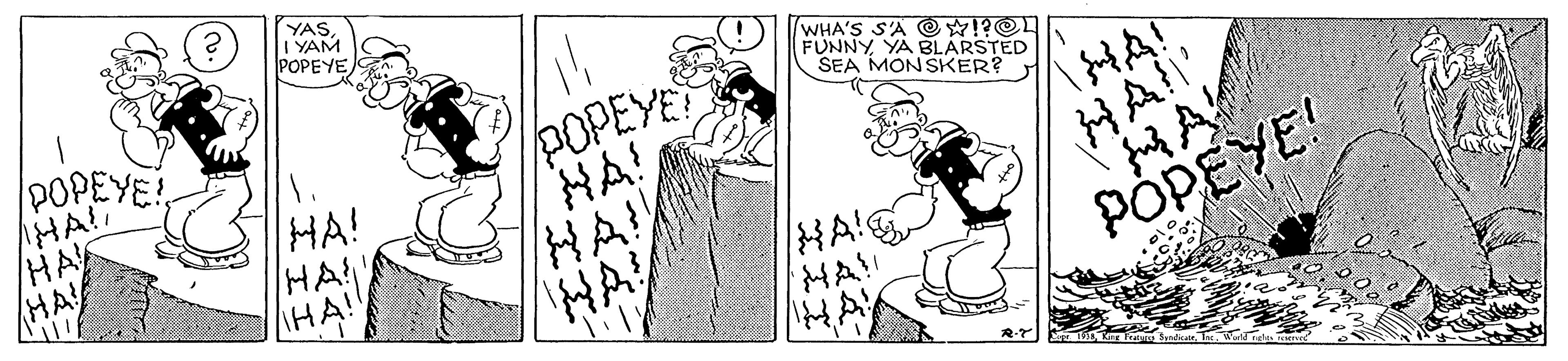 Cartoon OCR: YASI YAM POPEYE POPEYE HAD HAY HA POPEYE HA! HA!) WHA'S S'A O?!?@L FUNNYYA BLARSTED SEA MONSKER? HAI PÓPEYE! HA! HA IHA! YASI YAM POPEYE POPEYE HAD HAY HA POPEYE HA! HA!) WHA'S S'A O?!?@L FUNNYYA BLARSTED SEA MONSKER? HAI PÓPEYE! HA! HA IHA!