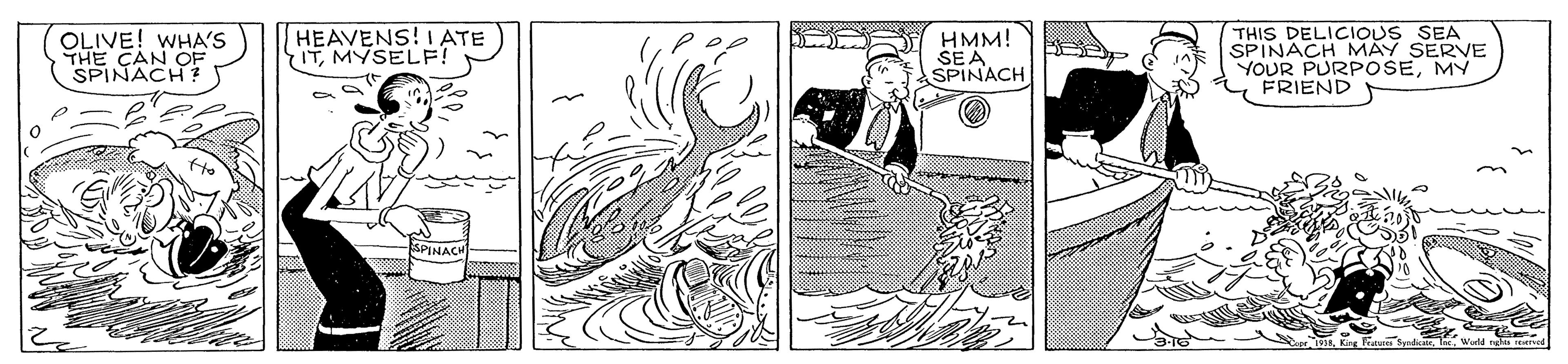 Illustration OCR: OLIVE! WHA'S THE CAN OF SPINACH HEAVENS! I ATE ITMYSELF! HMM! SEA SPINACH THIS DELICIOUS SEA SPINACH MAY SERVE YOUR PURPOSEMY FRIEND SPINACH OLIVE! WHA'S THE CAN OF SPINACH HEAVENS! I ATE ITMYSELF! HMM! SEA SPINACH THIS DELICIOUS SEA SPINACH MAY SERVE YOUR PURPOSEMY FRIEND SPINACH