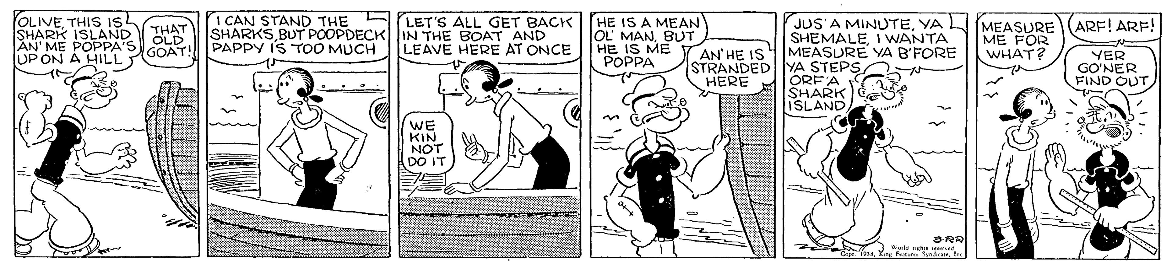 Parallel OCR: ELET'S ALL GET BACK I CAN STAND THE SHARKS BUT POOPDECK IN THE BOAT AND PAPPY IS TOO MUCH HE IS A MEAN OL' MANBUT HE IS ME Y AN HE IS POPPA YOLIVETHIS Ish JUS'A MINUTEYA SHEMALEI WANTA MEASURE YA B'FORE (ARE! ARE! SHARK ISLAND THAT AN' ME POPPA'SGOAT! MEASURE ME FOR WHAT? OLD LEAVE HERE AT ONCE UP ON A HILL STRANDEDYA STEPS OREA SHARK ISLAND YER GO'NER FIND OUT HERE WE KIN NOT DO IT ELET'S ALL GET BACK I CAN STAND THE SHARKS BUT POOPDECK IN THE BOAT AND PAPPY IS TOO MUCH HE IS A MEAN OL' MANBUT HE IS ME Y AN HE IS POPPA YOLIVETHIS Ish JUS'A MINUTEYA SHEMALEI WANTA MEASURE YA B'FORE (ARE! ARE! SHARK ISLAND THAT AN' ME POPPA'SGOAT! MEASURE ME FOR WHAT? OLD LEAVE HERE AT ONCE UP ON A HILL STRANDEDYA STEPS OREA SHARK ISLAND YER GO'NER FIND OUT HERE WE KIN NOT DO IT