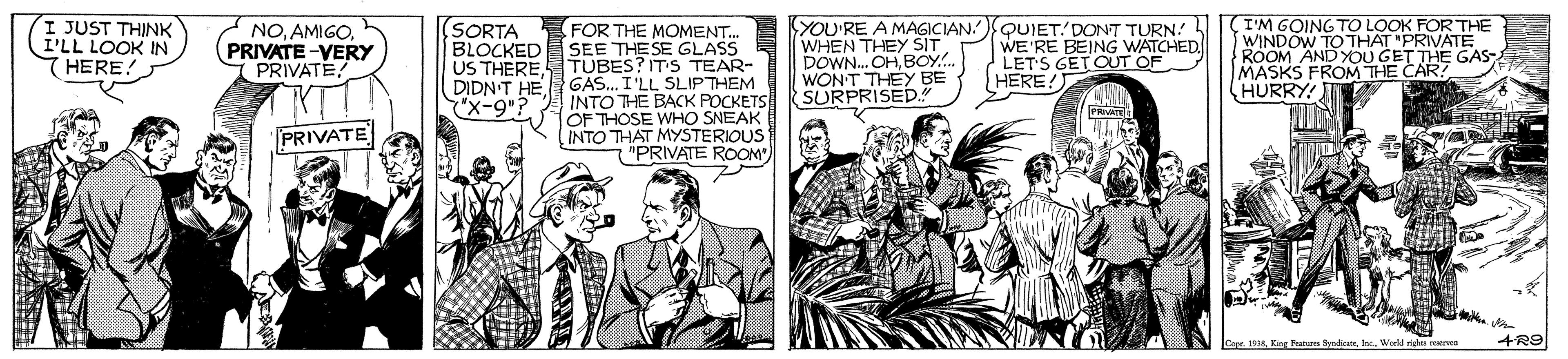 Art OCR: I JUST THINK P'LL LOOK IN HERE. I'M GOING TO LOOK FOR THE WINDOW TO THAT "PRIVATE ROOM AND YOU GET THE GAS- MASKS FROM THE CAR! (HURRY! (SORTA BLOCKED NO. AMIGO. PRIVATE -VERY PRIVATE (FOR THE MOMENT. SEE THE SE GLASS US THERE. TUBES? IT'S TEAR- DIDN'T HE GAS. I'LL SLIPTHEM INTO THE BACK POCKETS OF THOSE WHO SNEAK INTO THAT MYSTERIOUS "PRIVATE ROOM) YOU'RE A MAGICIAN. WHEN THEY SIT DOWN. OHBOY.. WONT THEY BE SURPRISED. QUIET. DONT TURN WE'RE BEING WATCHED LETS GETOUT OF HERE! é.6-XPRIVATE Coer. 1998Wald rigas rwa 4R9 I JUST THINK P'LL LOOK IN HERE. I'M GOING TO LOOK FOR THE WINDOW TO THAT "PRIVATE ROOM AND YOU GET THE GAS- MASKS FROM THE CAR! (HURRY! (SORTA BLOCKED NO. AMIGO. PRIVATE -VERY PRIVATE (FOR THE MOMENT. SEE THE SE GLASS US THERE. TUBES? IT'S TEAR- DIDN'T HE GAS. I'LL SLIPTHEM INTO THE BACK POCKETS OF THOSE WHO SNEAK INTO THAT MYSTERIOUS "PRIVATE ROOM) YOU'RE A MAGICIAN. WHEN THEY SIT DOWN. OHBOY.. WONT THEY BE SURPRISED. QUIET. DONT TURN WE'RE BEING WATCHED LETS GETOUT OF HERE! é.6-XPRIVATE Coer. 1998King Pestem dicWald rigas rwa 4R9