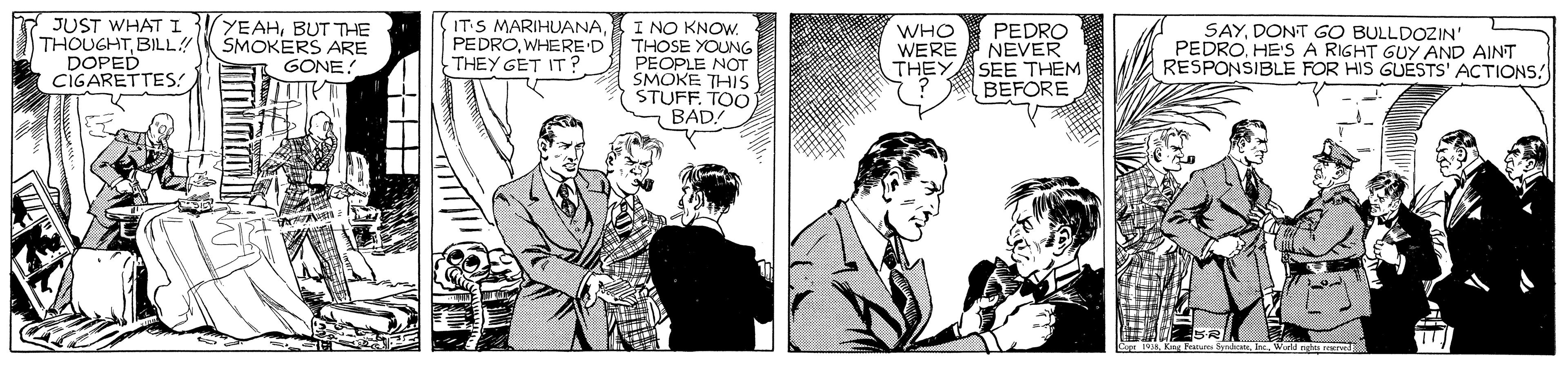 Comic book OCR: JUST WHAT I THOUGHTBILLK SMOKERS ARE DOPED CIGARETTES! (YEAHBUT THE ITS MARIHUANA PEDROWHERE'D THEY GET IT ? I NO KNOW THOSE YOUNG PEOPLE NOT SMOKE THIS STUFF. TOO BAD PEDRO NEVER THEY SEE THEM BEFORE SAYDONT GO BULLDOZIN' PEDROHE'S A RIGHT GUY AND AINT RESPONSIBLE FOR HIS GUESTS' ACTIONS! WHO WERE GONE: Jorld ngho nerw JUST WHAT I THOUGHTBILLK SMOKERS ARE DOPED CIGARETTES! (YEAHBUT THE ITS MARIHUANA PEDROWHERE'D THEY GET IT ? I NO KNOW THOSE YOUNG PEOPLE NOT SMOKE THIS STUFF. TOO BAD PEDRO NEVER THEY SEE THEM BEFORE SAYDONT GO BULLDOZIN' PEDROHE'S A RIGHT GUY AND AINT RESPONSIBLE FOR HIS GUESTS' ACTIONS! WHO WERE GONE: Jorld ngho nerw