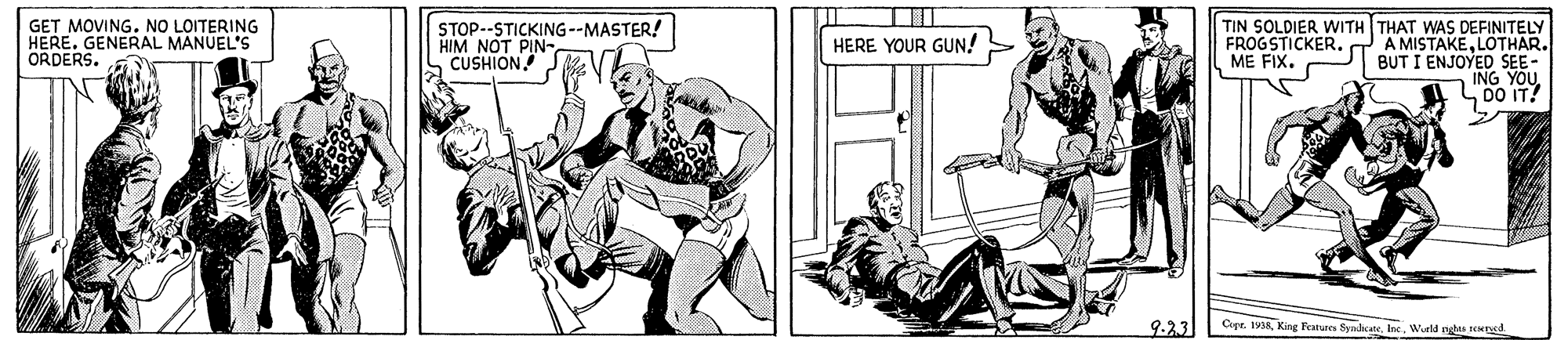 Parallel OCR: GET MOVING. NO LOITERING HERE. GENERAL MANUEL'S ORDERS. STOP--STICKING --MASTER! HIM NOT PIN- CUSHION TIN SOLDIER WITH THAT WAS DEFINITELY A MISTAKELOTHAR. BUT I ENJOYED SEE- ING YOU DO IT! FROGSTICKER. ME FIX. C HERE YOUR GUN! 9.23 Cope. 19IRWuld Md GET MOVING. NO LOITERING HERE. GENERAL MANUEL'S ORDERS. STOP--STICKING --MASTER! HIM NOT PIN- CUSHION TIN SOLDIER WITH THAT WAS DEFINITELY A MISTAKELOTHAR. BUT I ENJOYED SEE- ING YOU DO IT! FROGSTICKER. ME FIX. C HERE YOUR GUN! 9.23 Cope. 19IRKing Featur SyadkateWuld Md