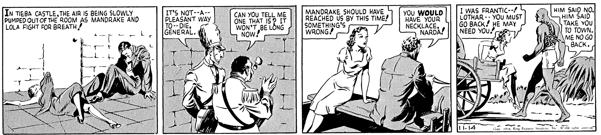 Sharing OCR: IN TIEBA ÇASTLETHE AIR IS BEING SLOWLY PUMPED OUT OF THE ROOM AS MANDRAKE AND LOLA FIGHT FOR BREATH IT'S NOT--A-- PLEASANT WAY TO-- DIEGENERAL. CAN YOU TELL ME ÖNE THAT IS?T WON'T BE LÒNG NOW! MANDRAKE SHOULD HAVE REACHED US BY THIS TIME! SOMETHING'S WRONG! YOU WOULD HAVE YOUR NECKLACENARDA! I WAS FRANTIC--! LOTHAR YOU MUST GO BACK! HE MAY NEED YOU. HIM SAID NO. SHIM SAID TAKE YOU TO TOWN. ME NO GO BACK. 11-14 ???? IN TIEBA ÇASTLETHE AIR IS BEING SLOWLY PUMPED OUT OF THE ROOM AS MANDRAKE AND LOLA FIGHT FOR BREATH IT'S NOT--A-- PLEASANT WAY TO-- DIEGENERAL. CAN YOU TELL ME ÖNE THAT IS?T WON'T BE LÒNG NOW! MANDRAKE SHOULD HAVE REACHED US BY THIS TIME! SOMETHING'S WRONG! YOU WOULD HAVE YOUR NECKLACENARDA! I WAS FRANTIC--! LOTHAR YOU MUST GO BACK! HE MAY NEED YOU. HIM SAID NO. SHIM SAID TAKE YOU TO TOWN. ME NO GO BACK. 11-14 ? ?? ?