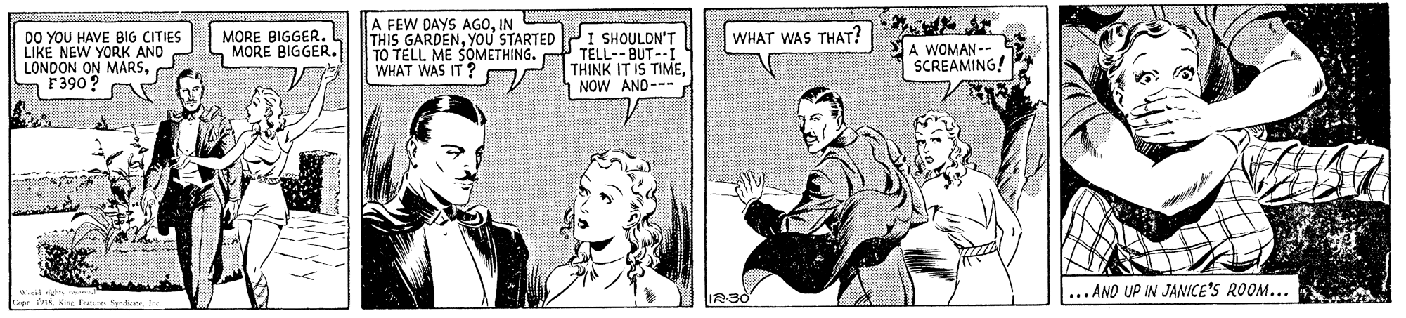 Art OCR: DO YOU HAVE BIG CITIES LIKE NEW YORK AND LONDON ON MARSF390? MORE BIGGER MORE BIGGER. A FEW DAYS AGOIN THIS GARDENYOU STARTED I SHOULDN'T TO TELL ME SOMETHING. WHAT WAS IT? WHAT WAS THAT? TELL--BUT--I THINK IT IS TIMENOW AND--- A WOMAN-- SCREAMING! ... AND UP IN JANICE'S ROOM... Cip Kine frare tiatn. DO YOU HAVE BIG CITIES LIKE NEW YORK AND LONDON ON MARSF390? MORE BIGGER MORE BIGGER. A FEW DAYS AGOIN THIS GARDENYOU STARTED I SHOULDN'T TO TELL ME SOMETHING. WHAT WAS IT? WHAT WAS THAT? TELL--BUT--I THINK IT IS TIMENOW AND--- A WOMAN-- SCREAMING! ... AND UP IN JANICE'S ROOM... Cip Kine frare tia