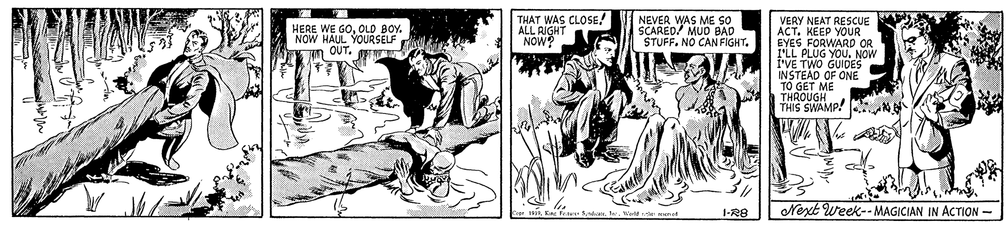 Parallel OCR: THAT WAS CLOSE! ALL RIGHT NOW? NEVER WAS ME SO SCARED! MUD BAD STUFFVERY NEAT RESCUE ACT. KEEP YOUR EYES FORWARD OR 1'LL PLUG I'VE TWO GU NOW INSTEAD OF ONE TO GET ME THROUGH THIS SWAMP! . HERE WE GOOLD BOY. NOW HAUL YOURSELF OUT. Next Week-- MAGICIAN IN ACTION - SyadacaWed unet 1-R8 THAT WAS CLOSE! ALL RIGHT NOW? NEVER WAS ME SO SCARED! MUD BAD STUFFNO CAN FIGHTVERY NEAT RESCUE ACT. KEEP YOUR EYES FORWARD OR 1'LL PLUG I'VE TWO GU NOW INSTEAD OF ONE TO GET ME THROUGH THIS SWAMP! . HERE WE GOOLD BOY. NOW HAUL YOURSELF OUT. Next Week-- MAGICIAN IN ACTION - SyadacaWed unet 1-R8