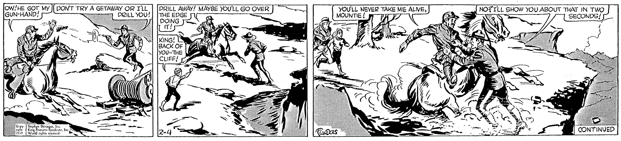 Fictional character OCR: ow/HE GOT My PONT TRY A GETAWAY OR ILL GUN-HAND! DRILL AWAY! MAYBE YOU'LL GO OVER THE EDGE SV DOING R YOU'LL NEVER TAKE ME ALVEMOUNTE! NO?ILL SHOW YOU ABOUT THAT IN TWO | SECONDS/ DRILL YOU! VING! BACK OF you THE CLIFF!r CONTINUED 2-4 ow/HE GOT My PONT TRY A GETAWAY OR ILL GUN-HAND! DRILL AWAY! MAYBE YOU'LL GO OVER THE EDGE SV DOING R YOU'LL NEVER TAKE ME ALVEMOUNTE! NO?ILL SHOW YOU ABOUT THAT IN TWO | SECONDS/ DRILL YOU! VING! BACK OF you THE CLIFF!r CONTINUED 2-4