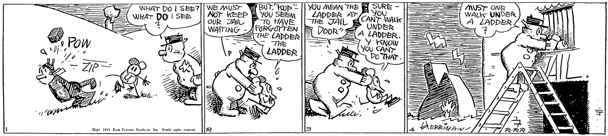 Rectangle OCR: WHAT DO I SEE?|WB MUST WHAT DO I SEE NOT HEEP YOU SEEM OUR JAIL WAITING BUThup" YOU MEAN THE E SURE LADDER AT You CANT WALK MUST ONE WALT UNDER A LADDER. TO HAVE FORGOTTEN A DOORE A LADDERTHE LADDER THE LADDER. THE JAIL UNDER Pow Y'KNOW (Yóu CANT DO THAT Cipe 1919 K tat Syote l Worle ngh rver WHAT DO I SEE?|WB MUST WHAT DO I SEE NOT HEEP YOU SEEM OUR JAIL WAITING BUThup" YOU MEAN THE E SURE LADDER AT You CANT WALK MUST ONE WALT UNDER A LADDER. TO HAVE FORGOTTEN A DOORE A LADDERTHE LADDER THE LADDER. THE JAIL UNDER Pow Y'KNOW (Yóu CANT DO THAT Cipe 1919 K tat Syote l Worle ngh rver