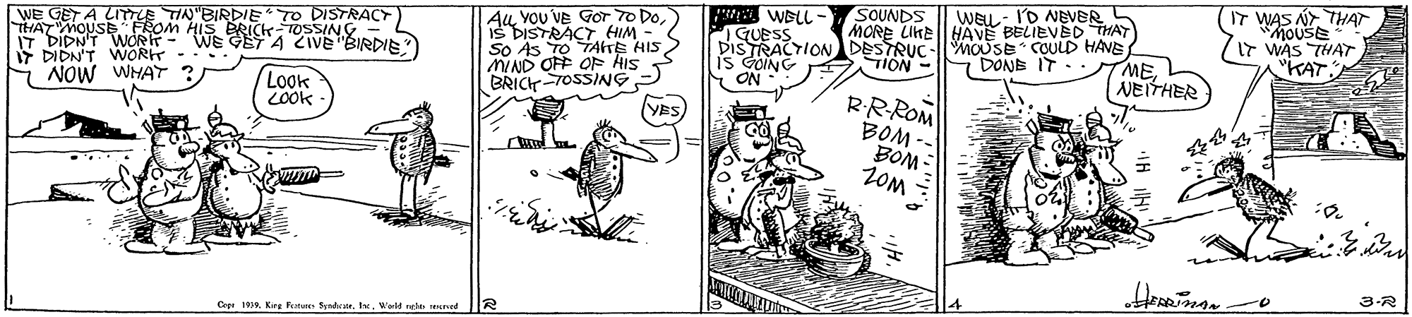 Font OCR: SOUNDS MORE LIKE||HAVE BELIEVED THAT ION (IT WAS N THAT houSE IT WAS THAT "KAT. WELL- I'D NEVER WE GET A LITTLE TIN"BIRDIE* TO DISTRAC THATMOUSE FROM HIS BRICK TOSSING IT DIDNT WORlr- WE GET A ZIve "BIRDIE IT DIDN'T WORK NOW WHAT Au YoU VE Gor TO DoIs DISTRACT HIM So As TO TATE HIS MIND OFF OF HIS BRIC-TOSSING YES) WELL - " GUess DISTRACTION DESTRUC is GOING ON MOUSE COULD HAVE MENEITHER DONE IT Look 2OOK RR-ROM BOM -- BOM 2OM - 3-R Cepa 199Wart rel reued SOUNDS MORE LIKE||HAVE BELIEVED THAT ION (IT WAS N THAT houSE IT WAS THAT "KAT. WELL- I'D NEVER WE GET A LITTLE TIN"BIRDIE* TO DISTRAC THATMOUSE FROM HIS BRICK TOSSING IT DIDNT WORlr- WE GET A ZIve "BIRDIE IT DIDN'T WORK NOW WHAT Au YoU VE Gor TO DoIs DISTRACT HIM So As TO TATE HIS MIND OFF OF HIS BRIC-TOSSING YES) WELL - " GUess DISTRACTION DESTRUC is GOING ON MOUSE COULD HAVE MENEITHER DONE IT Look 2OOK RR-ROM BOM -- BOM 2OM - 3-R Cepa 199Krs Ftu Syndhe steWart rel reued