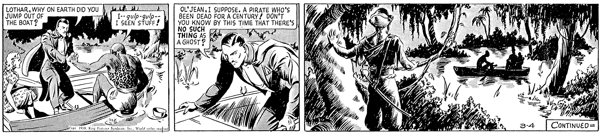 Comic book OCR: OL' JEAN.I SUPPOSE. A PIRATE WHO'S BEEN DEAD FORA CENTURY! DON'T YOU KNOW BY THIS TIME THAT THERE'S NO SUCH THING AS A GHOST? LOTHARWHY ON EARTH DID YOu JUMP OUT OF THE BOAT? I-- gulp-gulp-- I SEEN STUFF! 3-4 CONTINUED= * 19 Kirg Fce SyadWll rele ahed OL' JEAN.I SUPPOSE. A PIRATE WHO'S BEEN DEAD FORA CENTURY! DON'T YOU KNOW BY THIS TIME THAT THERE'S NO SUCH THING AS A GHOST? LOTHARWHY ON EARTH DID YOu JUMP OUT OF THE BOAT? I-- gulp-gulp-- I SEEN STUFF! 3-4 CONTINUED= * 19 Kirg Fce SyadWll rele ahed