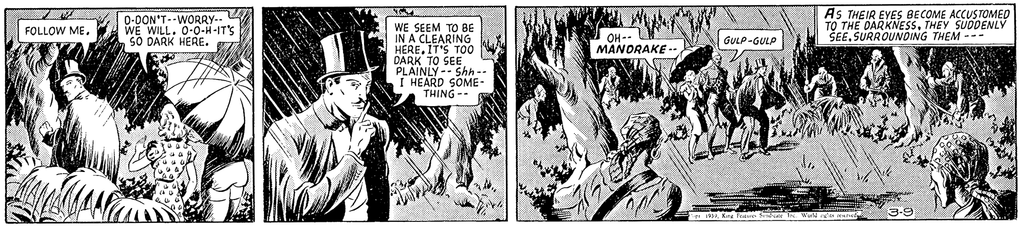 Comics OCR: 0-0ON'T--WORRY-. A WE WILL. 0-0-H-IT'S SO DARK HERE. AS THEIR EYES BECOME ACCUSTOMED TO THE DARKNESSTHEY SUDDENLY SEESURROUNDING THEM --- WE SEEM TO BE IN A CLEARING HEREIT'S TOo DARK TO SEE PLAINLY -- Shh-- I HEARD SOME- THING -- FOLLOW ME. OH-- MANORAKE GULP-GULP 0-0ON'T--WORRY-. A WE WILL. 0-0-H-IT'S SO DARK HERE. AS THEIR EYES BECOME ACCUSTOMED TO THE DARKNESSTHEY SUDDENLY SEESURROUNDING THEM --- WE SEEM TO BE IN A CLEARING HEREIT'S TOo DARK TO SEE PLAINLY -- Shh-- I HEARD SOME- THING -- FOLLOW ME. OH-- MANORAKE GULP-GULP