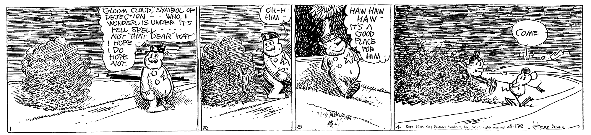 Humour OCR: GLOOM CLOUDSYMBOL Op DEJECTION WHOI WONDER IS UNDER ITS FELL SPELL NORE HAW HAW HAW ITS A GOOD PLACE A FUR A HIM OH-H HIM THAT DEAR tAT COME DO HOPE NOT. 4 Copr 1tKng Frare Wald e nand 4-IR HEre nna GLOOM CLOUDSYMBOL Op DEJECTION WHOI WONDER IS UNDER ITS FELL SPELL NORE HAW HAW HAW ITS A GOOD PLACE A FUR A HIM OH-H HIM THAT DEAR tAT COME DO HOPE NOT. 4 Copr 1tKng Frare Wald e nand 4-IR HEre nna