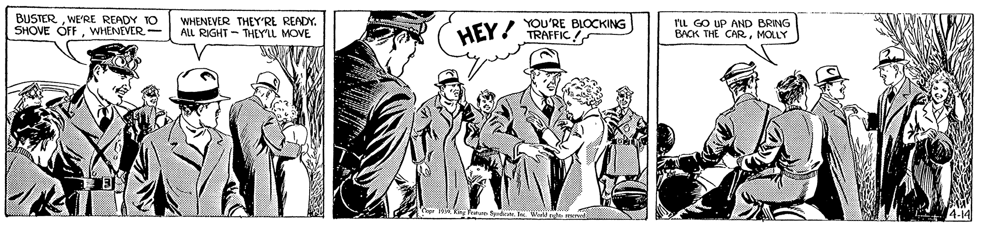 Illustration OCR: BUSTERWE'RE READY TO SHOVE ÓFFWHENEVER WHENEVER THEY'RE READY. ALL RIGHT - THEY'LL MOVE HEY! YOU'RE BLOCKING TRAFFIC! rIL GO UP AND BRING BACK THE CARMOLLY Frature Syndiate. I Weeld ndit BUSTERWE'RE READY TO SHOVE ÓFFWHENEVER WHENEVER THEY'RE READY. ALL RIGHT - THEY'LL MOVE HEY! YOU'RE BLOCKING TRAFFIC! rIL GO UP AND BRING BACK THE CARMOLLY Frature Syndiate. I Weeld ndit