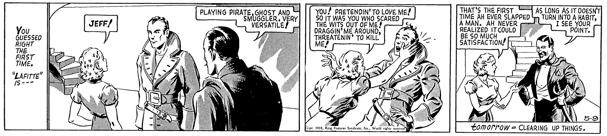 Art OCR: YOU! PRETENOIN' TO LOVE ME! sO IT WAS YOU WHO SCARED THE WITS OUT OF ME DRAGGIN'ME AROUNDTHREATENIN' TO KILL ME! THAT'S THE FIRST AS LONG AS IT DOESN'T TIME AH EVER SLAPPED TURN INTO A HABITÀ MAN. AH NEVER REALIZED IT COULD BE SO MUCH SATISFACTION! E PLAYING PIRATEGHOST AND SMUGGLER. VERY VERSATILE JEFF! I SEE YOUR POINT. You GUESSED RIGHT THE FIRST TIME. "LAFITTE" IS--- 5.9 1919King fe tomorrow - CLEARING UP THINGS. YOU! PRETENOIN' TO LOVE ME! sO IT WAS YOU WHO SCARED THE WITS OUT OF ME DRAGGIN'ME AROUNDTHREATENIN' TO KILL ME! THAT'S THE FIRST AS LONG AS IT DOESN'T TIME AH EVER SLAPPED TURN INTO A HABITÀ MAN. AH NEVER REALIZED IT COULD BE SO MUCH SATISFACTION! E PLAYING PIRATEGHOST AND SMUGGLER. VERY VERSATILE JEFF! I SEE YOUR POINT. You GUESSED RIGHT THE FIRST TIME. "LAFITTE" IS--- 5.9 1919King fe tomorrow - CLEARING UP THINGS.