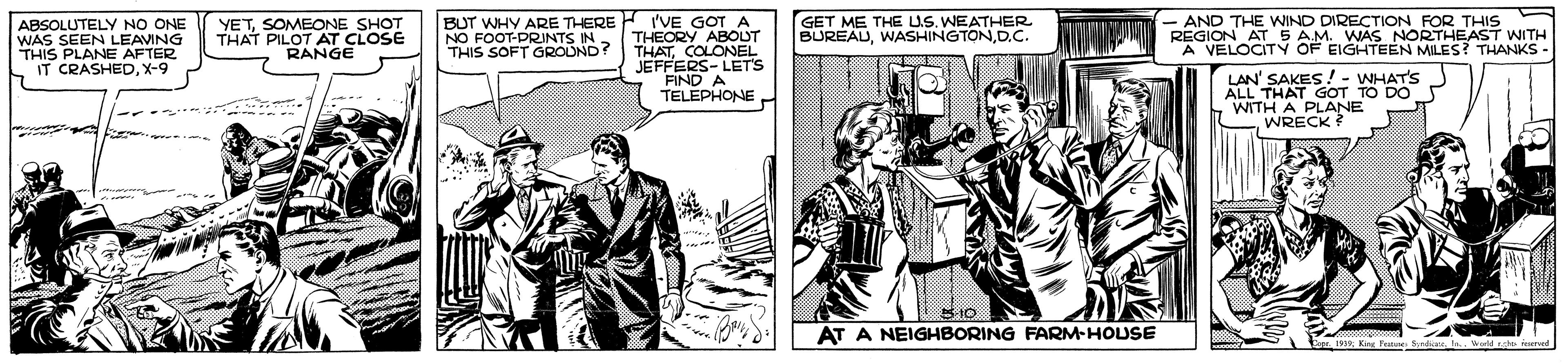 Comic book OCR: GET ME THE U.S. WEATHER BUREAUD.C. AND THE WIND DIRECTION FOR THIS REGION AT 5 A.M. WAS NORTHEAST WITH A VELOCITY OF EIGHTEEN MILES? THANKS - YETSOMEONE SHOT THAT PILOT AT CLOSE RANGE BUT WHY ARE THERE H I'VE GOT A THEOKONE JEFFERS- LET'S FIND A TELÉPHONE ABSOLU NO ONE NO FOOT-PRINTS ? THIS SOFT A LEAVING WAS THIS PLANE AFTER IT CRASHEDX-9 LAN' SAKES! - WHATS ALL THAT GOT TO DO WITH A PLANE WRECK AT A NEIGHBORING FARM-HOUSE GET ME THE U.S. WEATHER BUREAUD.C. AND THE WIND DIRECTION FOR THIS REGION AT 5 A.M. WAS NORTHEAST WITH A VELOCITY OF EIGHTEEN MILES? THANKS - YETSOMEONE SHOT THAT PILOT AT CLOSE RANGE BUT WHY ARE THERE H I'VE GOT A THEOKONE JEFFERS- LET'S FIND A TELÉPHONE ABSOLU NO ONE NO FOOT-PRINTS ? THIS SOFT A LEAVING WAS THIS PLANE AFTER IT CRASHEDX-9 LAN' SAKES! - WHATS ALL THAT GOT TO DO WITH A PLANE WRECK AT A NEIGHBORING FARM-HOUSE