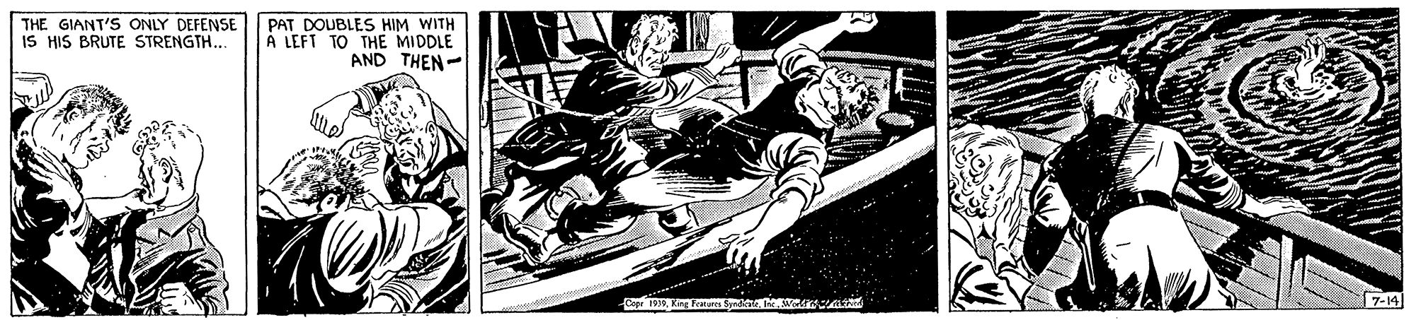 Line art OCR: THE GIANT'S ONLY DEFENSE IS HIS BRUTE STRENGTH. PAT DOUBLES HIM WITH À LEFT TO THE MIDDLE AND THEN- Cep 1930We 7-14 THE GIANT'S ONLY DEFENSE IS HIS BRUTE STRENGTH. PAT DOUBLES HIM WITH À LEFT TO THE MIDDLE AND THEN- Cep 1930King Fatus SneWe 7-14