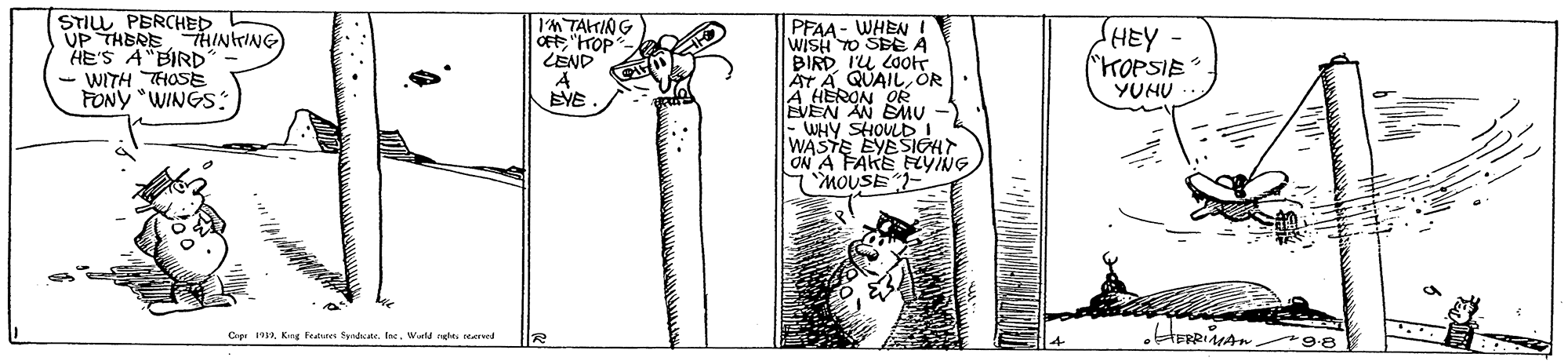 Art OCR: STIL PERCHED UP THERETHINITING HE'S A"BIRD - WITH THOSE FONY "WINGS: I'M TATING OFF"OP LEND PFAA - WHENI wiSH TO SEEA BIRDIU LOor AYA QUAILOR A HERON OR EVEN AN EMu - WHY SHOULDI WASTE EYESIGHT ON A FAKE FVING MOUSE? HEY - HOPSIE YUHU Cap 2Kng Fetares Sy e. Ine. Weld ele eered 9.8 STIL PERCHED UP THERETHINITING HE'S A"BIRD - WITH THOSE FONY "WINGS: I'M TATING OFF"OP LEND PFAA - WHENI wiSH TO SEEA BIRDIU LOor AYA QUAILOR A HERON OR EVEN AN EMu - WHY SHOULDI WASTE EYESIGHT ON A FAKE FVING MOUSE ? HEY - HOPSIE YUHU Cap 2Kng Fetares Sy e. Ine. Weld ele eered 9.8