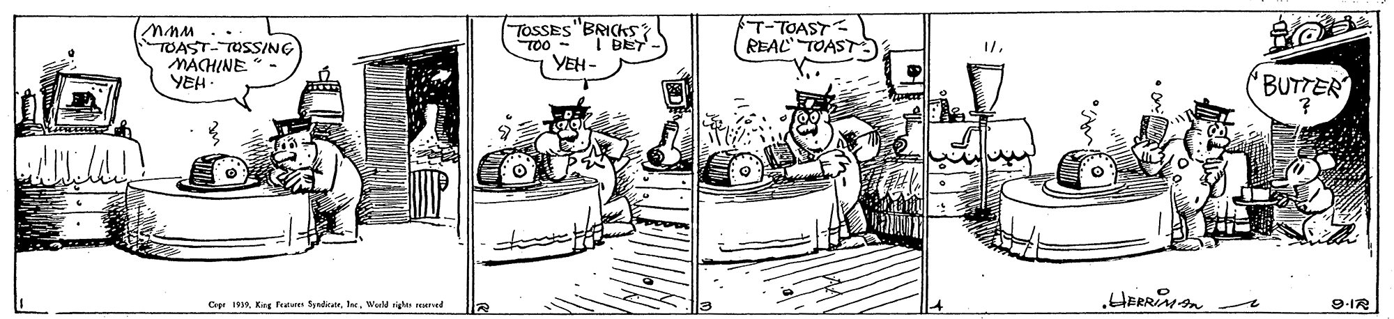 Art OCR: TOAST-TOSSING MÄCHINE" - YEH . TOSSES"BRICKsi TOO - I BET YEH- T-TOAST- REAC TOAST 17BUTTER Crpr 1999. King Feaen SyediateWerld righs seevel 9-IR TOAST-TOSSING MÄCHINE" - YEH . TOSSES"BRICKsi TOO - I BET YEH- T-TOAST- REAC TOAST 17BUTTER Crpr 1999. King Feaen SyediateWerld righs seevel 9-IR