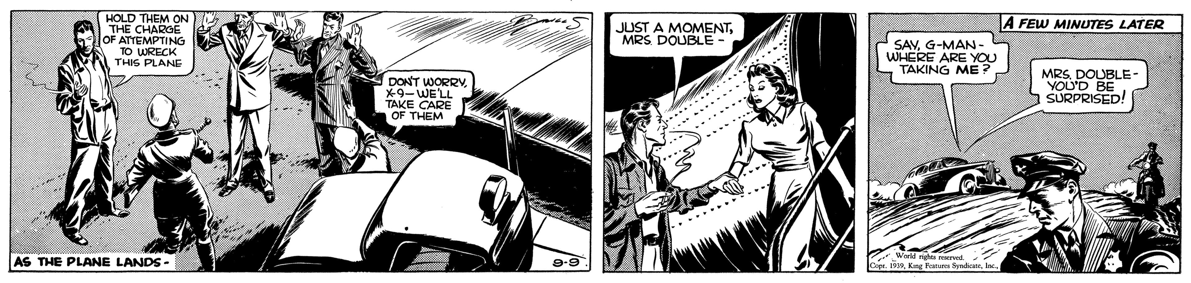 Comics OCR: HOLD THEM ON THE CHARGE OF ATTEMPTING TO WRECK THIS PLANE A FEW MINUTES LATER JUST A MOMENTMRS DOUBLE- SAVG-MAN- WHERE ARE YOU TAKING ME? DON'T WORRv *9-WELL TAKE CARE OF THEM MRSDOUBLE- YOU'D BE SURPRISED! AS THE PLANE LANDS - World right reaerved. Cape. 1919Inc HOLD THEM ON THE CHARGE OF ATTEMPTING TO WRECK THIS PLANE A FEW MINUTES LATER JUST A MOMENTMRS DOUBLE- SAVG-MAN- WHERE ARE YOU TAKING ME? DON'T WORRv *9-WELL TAKE CARE OF THEM MRSDOUBLE- YOU'D BE SURPRISED! AS THE PLANE LANDS - World right reaerved. Cape. 1919King Peanares yadicae
