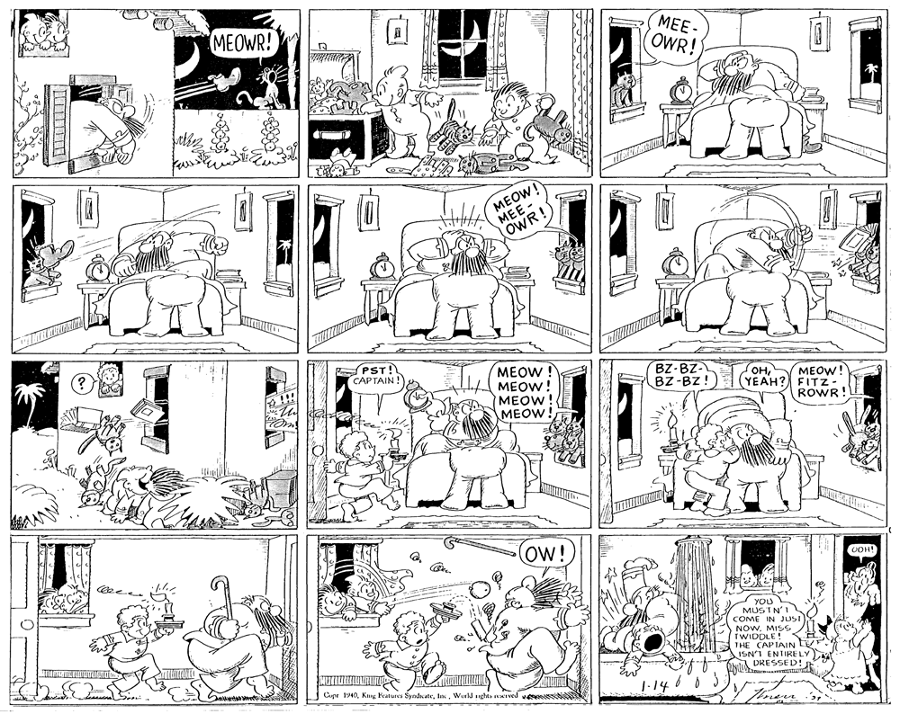 Line art OCR: MEE- OWR! (MEOWR! MEOW! MEE - OWR! PST! CAPTAIN ! MEOW! MEOW! MEOW! MEOW! BZ-BZ- BZ-BZ! MEOW! (YEAH? FITZ- ROWR! SOH ow! UOH! YOU MUS IN'I COME IN JUSI NOWMISS TWIDDLE! THE CAPIAIN ISN'I ENTIRELY DRESSED! LA Cupe 1940World nghts reKIved 1.14 ve MEE- OWR! (MEOWR! MEOW! MEE - OWR! PST! CAPTAIN ! MEOW! MEOW! MEOW! MEOW! BZ-BZ- BZ-BZ! MEOW! (YEAH? FITZ- ROWR! SOH ow! UOH! YOU MUS IN'I COME IN JUSI NOWMISS TWIDDLE! THE CAPIAIN ISN'I ENTIRELY DRESSED! LA Cupe 1940Kung Features SyndicateWorld nghts reKIved 1.14 ve