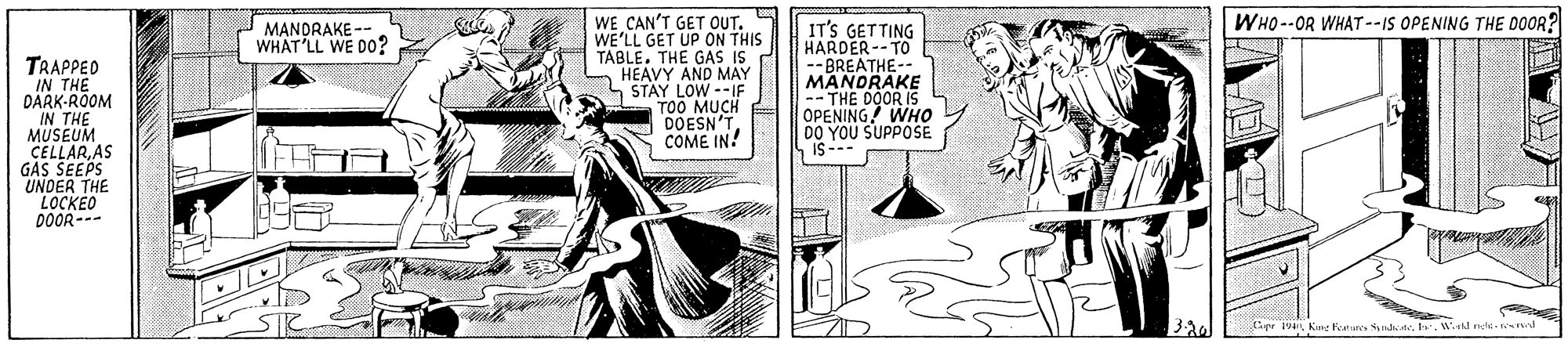 Gesture OCR: WE CAN'T GET OUT. WE'LL GET UP ON THIS TABLE. THE GAS IS S HEAVY AND MAY S STAY LOW --IF TOO MUCH DOESN'T COME IN! WHO--OR WHAT--IS OPENING THE DOOR? IT'S GETTING HARDER--TO -- BREATHE-- MANDRAKE -- THE DOOR IS OPENING WHO 00 YOU SUPPOSE IS -- MANDRAKE -- WHAT'LL WE DO? TRAPPED DÄRK-ROOM IN THE MUSEUM CELLAR.AS GAS SEEPS UNDER THE LOCKEO DOOR--- 330 pr 10L Kure Fenues dI. Wd nele- d WE CAN'T GET OUT. WE'LL GET UP ON THIS TABLE. THE GAS IS S HEAVY AND MAY S STAY LOW --IF TOO MUCH DOESN'T COME IN! WHO--OR WHAT--IS OPENING THE DOOR? IT'S GETTING HARDER--TO -- BREATHE-- MANDRAKE -- THE DOOR IS OPENING WHO 00 YOU SUPPOSE IS -- MANDRAKE -- WHAT'LL WE DO? TRAPPED DÄRK-ROOM IN THE MUSEUM CELLAR.AS GAS SEEPS UNDER THE LOCKEO DOOR--- 330 pr 10L Kure Fenues dI. Wd nele- d