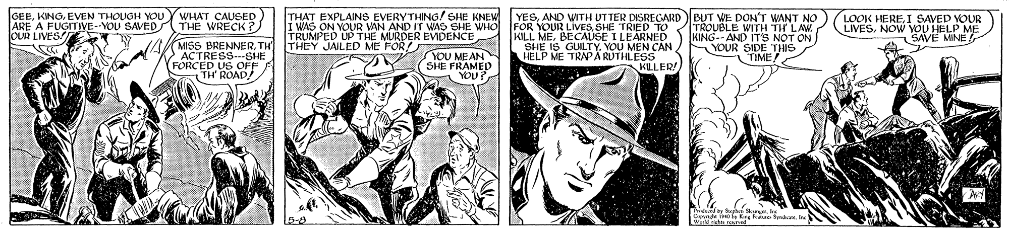 Newspaper OCR: GEEEVEN THOUGH YOU ARE A FUGITIVE--YOU SAVED OUR LIVES WHAT CAUSED) THE WRECK? THAT EXPLAINS EVERYTHING! SHE KNEW YESAND WITH UT TER DISREGARD BUT WE DON'T WANT NO LOOK HEREI SAVED YOUR LIVESNOW YOU HELP ME SAVE MINE I WAS ON YOUR VAN AND IT WAS SHE WHO FOR YOUR LIVESSHE TRIED TO KILL MEBECAUSE I LEARNED SHE IS GUILTYHELP ME TRAPÄ RUTHLESS KLLER! TROUBLE WITH TH LAW KING--AND IT'S NOT ON YOUR SIDE TRUMPED UP THE MURDER EVDENCE THEY JAILED ME FOR! MISS BRENNERTH ACTRESS--SHE FORCED US OFF TH ROAD YOU MEAN SHE FRAMED YOU? THIS TIME! Prste o iKeg Fraha Sande GEEEVEN THOUGH YOU ARE A FUGITIVE--YOU SAVED OUR LIVES WHAT CAUSED) THE WRECK? THAT EXPLAINS EVERYTHING! SHE KNEW YESAND WITH UT TER DISREGARD BUT WE DON'T WANT NO LOOK HEREI SAVED YOUR LIVESNOW YOU HELP ME SAVE MINE I WAS ON YOUR VAN AND IT WAS SHE WHO FOR YOUR LIVESSHE TRIED TO KILL MEBECAUSE I LEARNED SHE IS GUILTYYOU MEN CANHELP ME TRAPÄ RUTHLESS KLLER! TROUBLE WITH TH LAW KING--AND IT'S NOT ON YOUR SIDE TRUMPED UP THE MURDER EVDENCE THEY JAILED ME FOR! MISS BRENNERTH ACTRESS--SHE FORCED US OFF TH ROAD YOU MEAN SHE FRAMED YOU? THIS TIME! Prste o iKeg Fraha Sande