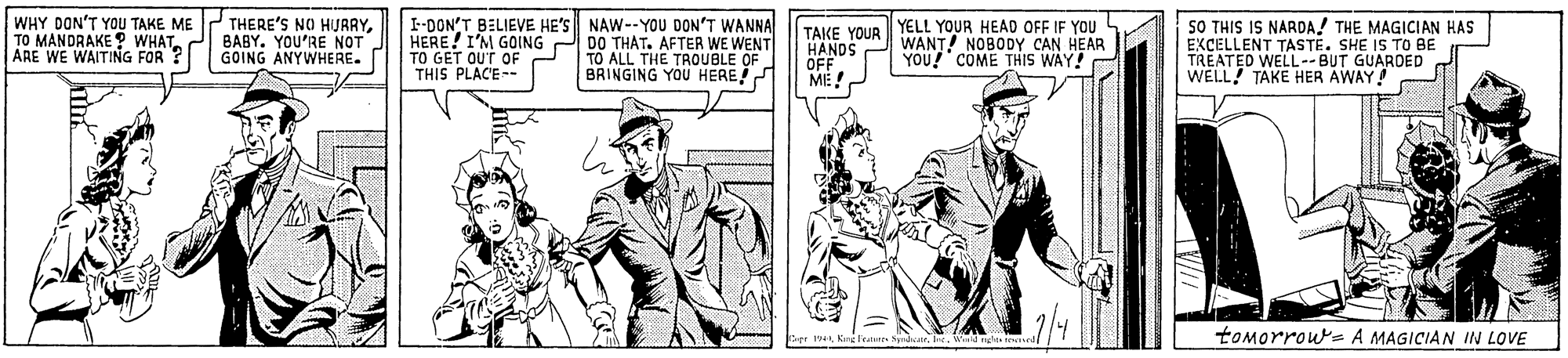 Mammal OCR: WHY DON'T YOU TAKE ME P THERE'S NO HURRYARE WE WAITING FOR ? BABY. YOU'RE NOT GOING ANYWHERE. I-DON'T BELIEVE HE'S NAW--YOU DON'T WANNA HERE! I'M GOING TO GET OUT OF THIS PLACE- DO THAT. AFTER WE WENT TO ALL THE TROUBLE OF BRINGING YOU HERE TAKE YOUR YELL YOUR HEAD OFF IF YOU HANDS OFF MIE WANT! NOBODY CAN HEAR YOU! COME THIS WAY! SO THIS IS NARDA! THE MAGICIAN HAS EXCELLENT TASTE. SHE IS TO BE TREATED WELL--BUT GUARDED TAKE HER AWAY! tomorrow= A MAGICIAN IN LOVE Featern SpedrIne. Weeld ngh WHY DON'T YOU TAKE ME P THERE'S NO HURRYTO MANDRAKE? WHATARE WE WAITING FOR ? BABY. YOU'RE NOT GOING ANYWHERE. I-DON'T BELIEVE HE'S NAW--YOU DON'T WANNA HERE! I'M GOING TO GET OUT OF THIS PLACE- DO THAT. AFTER WE WENT TO ALL THE TROUBLE OF BRINGING YOU HERE TAKE YOUR YELL YOUR HEAD OFF IF YOU HANDS OFF MIE WANT! NOBODY CAN HEAR YOU! COME THIS WAY! SO THIS IS NARDA! THE MAGICIAN HAS EXCELLENT TASTE. SHE IS TO BE TREATED WELL--BUT GUARDED TAKE HER AWAY! tomorrow= A MAGICIAN IN LOVE Featern SpedrIne. Weeld ngh