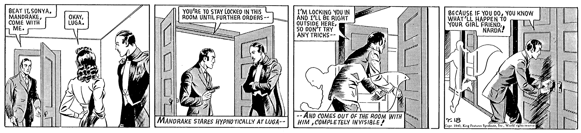 Parallel OCR: BEAT ITSONYA. MANDRAKECOME WITH ME. YOU'RE TO STAY LOCKED IN THIS L ROOM UNTIL FURTHER ORDERS -- I'M LOCKING YOU IN AND I'LL BE RIGHT OUTSIDE HERE. SO DON'T TRY ANY TRICKS-- BECAUSE IF YOU 00YOU KNOW WHAT'LL HAPPEN TO YOUR GIRL FRIENDNARDA! OKAYLUGA. ANO COMES OUT OF THE ROOM WITH HIMCOMPLETELY INVISIBLE ! MANDRAKE STARES HYPNO TICALLY AT LUGA-- Y18 Cape S4Word reene BEAT ITSONYA. MANDRAKECOME WITH ME. YOU'RE TO STAY LOCKED IN THIS L ROOM UNTIL FURTHER ORDERS -- I'M LOCKING YOU IN AND I'LL BE RIGHT OUTSIDE HERE. SO DON'T TRY ANY TRICKS-- BECAUSE IF YOU 00YOU KNOW WHAT'LL HAPPEN TO YOUR GIRL FRIENDNARDA! OKAYLUGA. ANO COMES OUT OF THE ROOM WITH HIMCOMPLETELY INVISIBLE ! MANDRAKE STARES HYPNO TICALLY AT LUGA-- Y18 Cape S4King Pen SpdictrWord reene