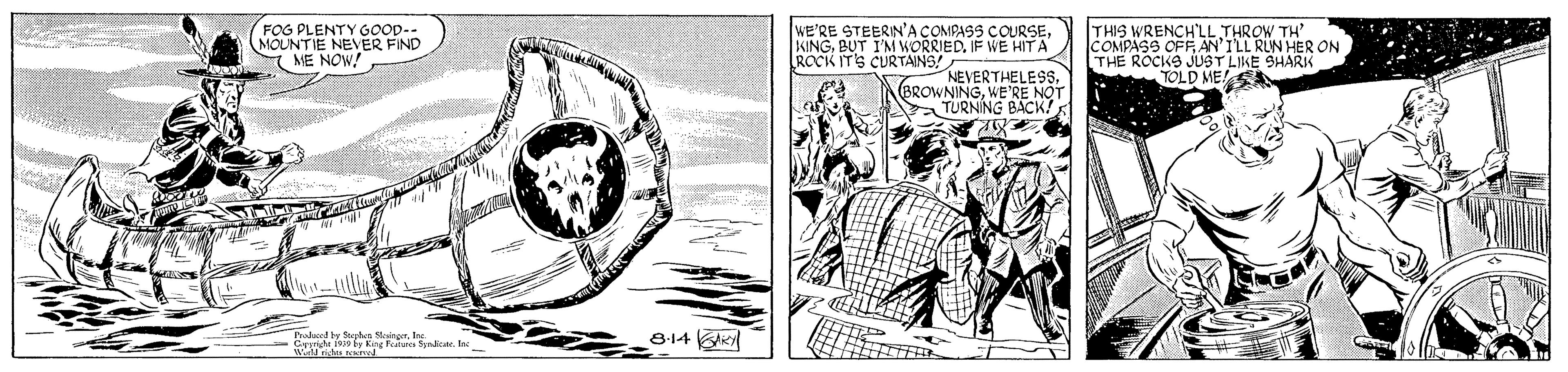 Comic book OCR: FOG PLENTY GOOD-- MOUNTIE NEVER FIND ME NOW! WE'RE STEERIN'A COMPASS COURSEIF WE HIT A ROCK IT'S CURTAINS! THIS WRENCH'LL THROW TH' COMPASS OFFAN'ILL RUN HER ON THE ROCKS JUST LIKE SHARK TOLD ME NEVERTHELESSWE'RE NOT TURNING BACK! halaed by Spefr y . 814 FOG PLENTY GOOD-- MOUNTIE NEVER FIND ME NOW! WE'RE STEERIN'A COMPASS COURSEBUT I'M WORRIEDIF WE HIT A ROCK IT'S CURTAINS! THIS WRENCH'LL THROW TH' COMPASS OFFAN'ILL RUN HER ON THE ROCKS JUST LIKE SHARK TOLD ME NEVERTHELESSWE'RE NOT TURNING BACK! halaed by Spefr y . 814