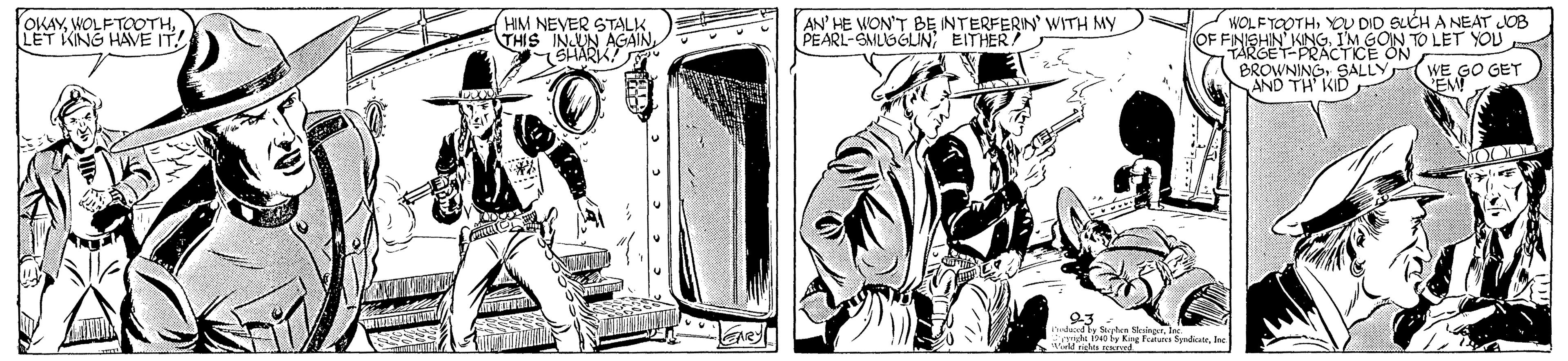 Font OCR: HM NEVER GTALK THIS INUN AGAINSHARK AN' HE WON'T BE INTERFERIN' WITH MY PEARL-SMLIGGLUN WOLFTOOTHYOU DID SLCH A NEAT LOB FINISHIN KING. I'M GOIN TO LET YOU BROWNINGSALLY(WE AND TH' KID OKAYWOLFTOOTH. LET KING HAVE IT! ESO GET MOOL 93 rtn ng lo4s by Keng Featua SyndkateHM NEVER GTALK THIS INUN AGAINSHARK AN' HE WON'T BE INTERFERIN' WITH MY PEARL-SMLIGGLUN WOLFTOOTHYOU DID SLCH A NEAT LOB FINISHIN KING. I'M GOIN TO LET YOU BROWNINGSALLY(WE AND TH' KID OKAYWOLFTOOTH. LET KING HAVE IT! ESO GET MOOL 93 rtn ng lo4s by Keng Featua Syndkate